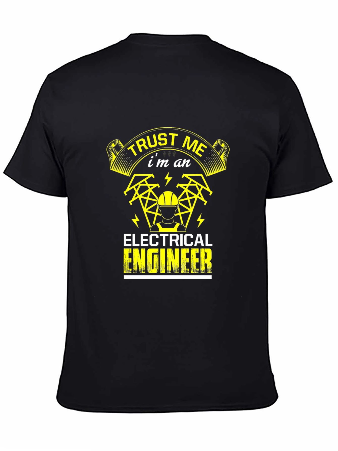 Trust Me Im An Electrical Engineer T-Shirt