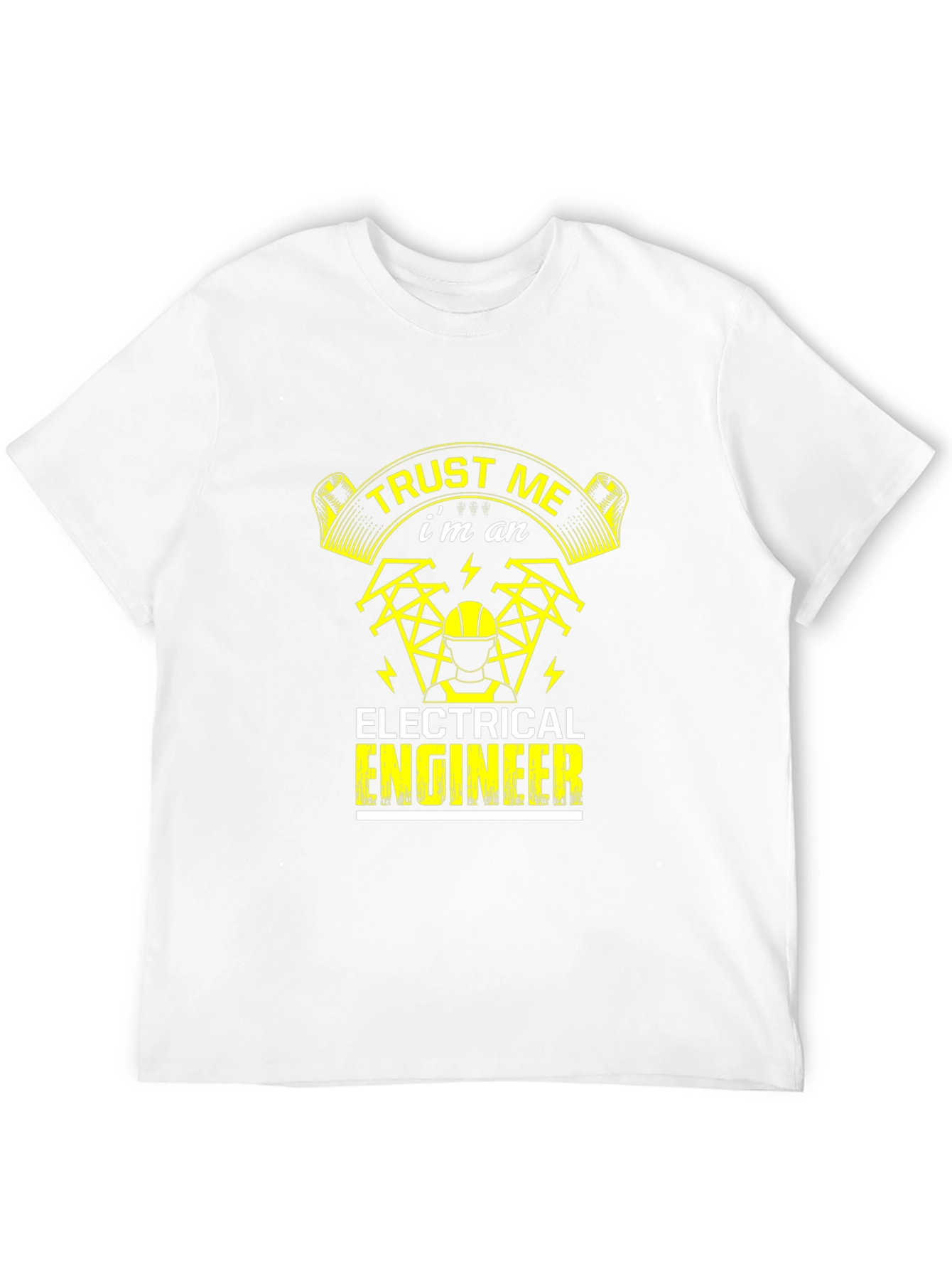 Trust Me Im An Electrical Engineer T-Shirt
