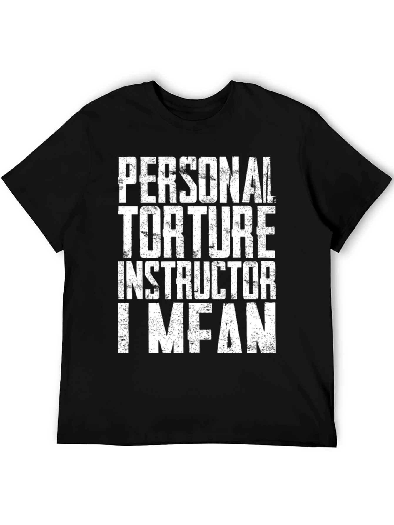 Personal Torture Instructor Graphic Tee