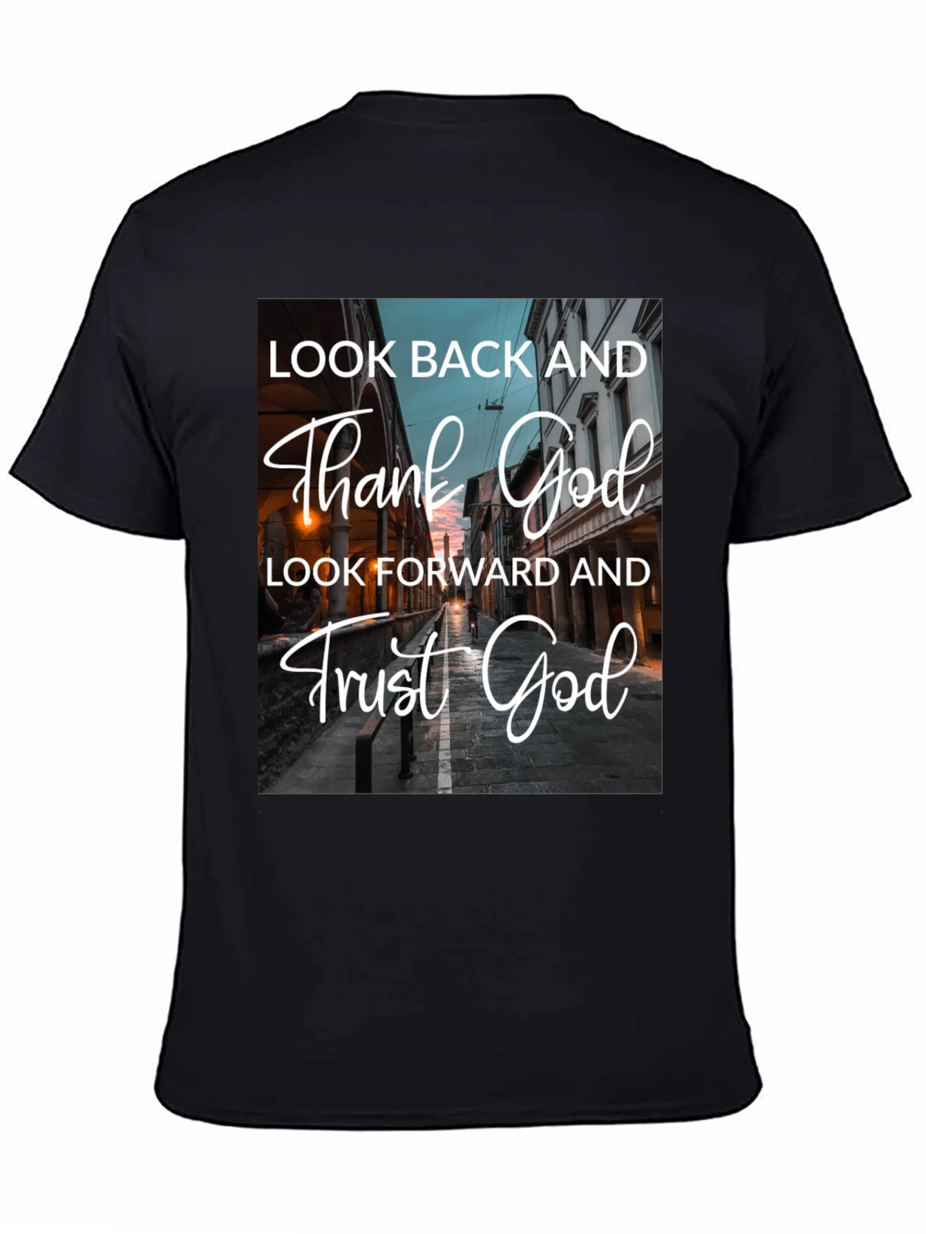 Look Back Thank God Black T-Shirt