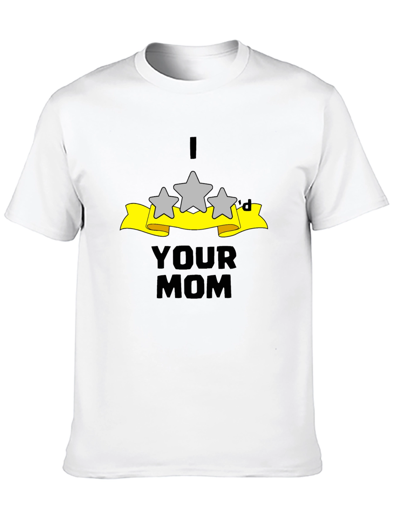 I Three Stard Your Mom - Funny Black T-Shirt