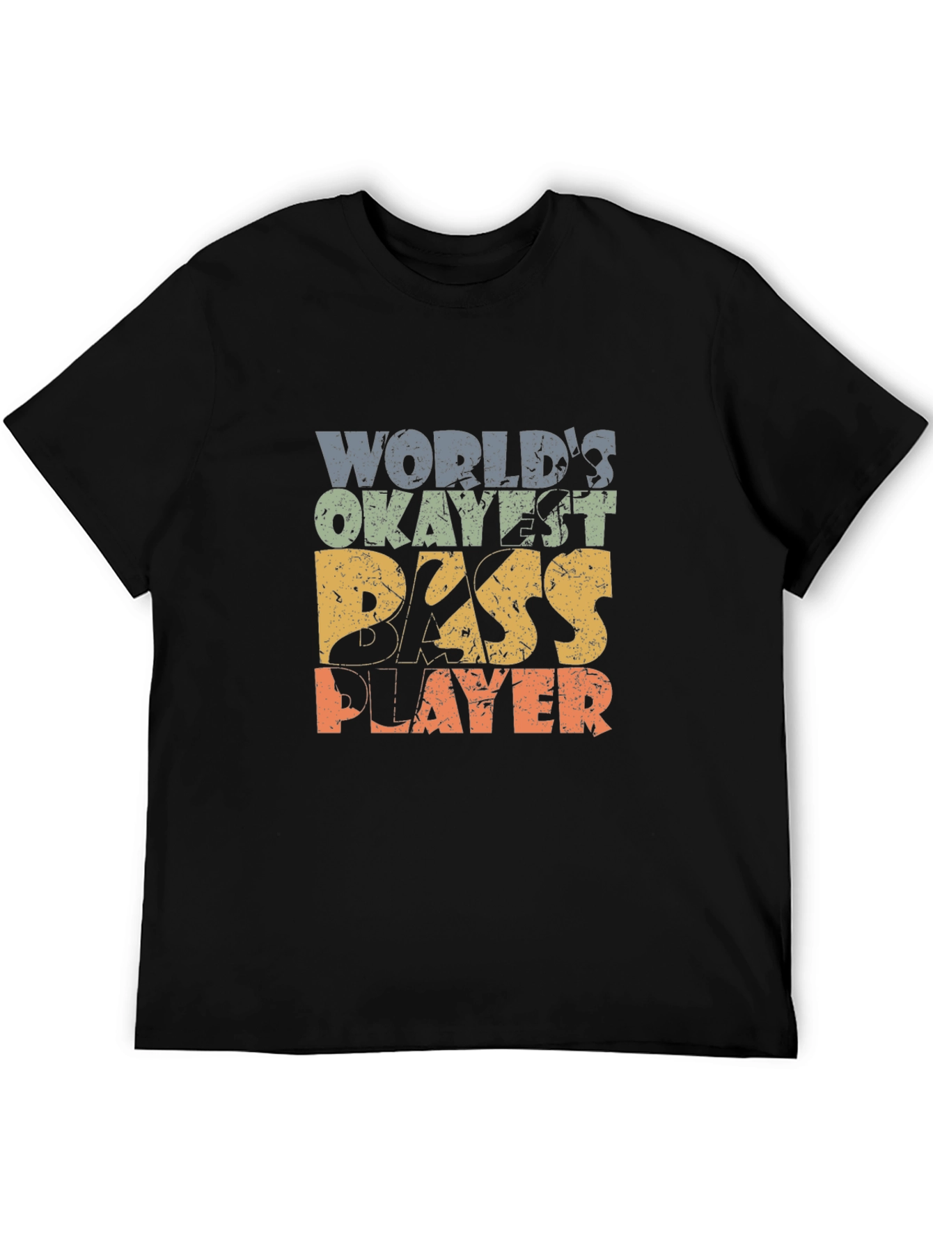 Worlds Okayest Bass Player T-Shirt