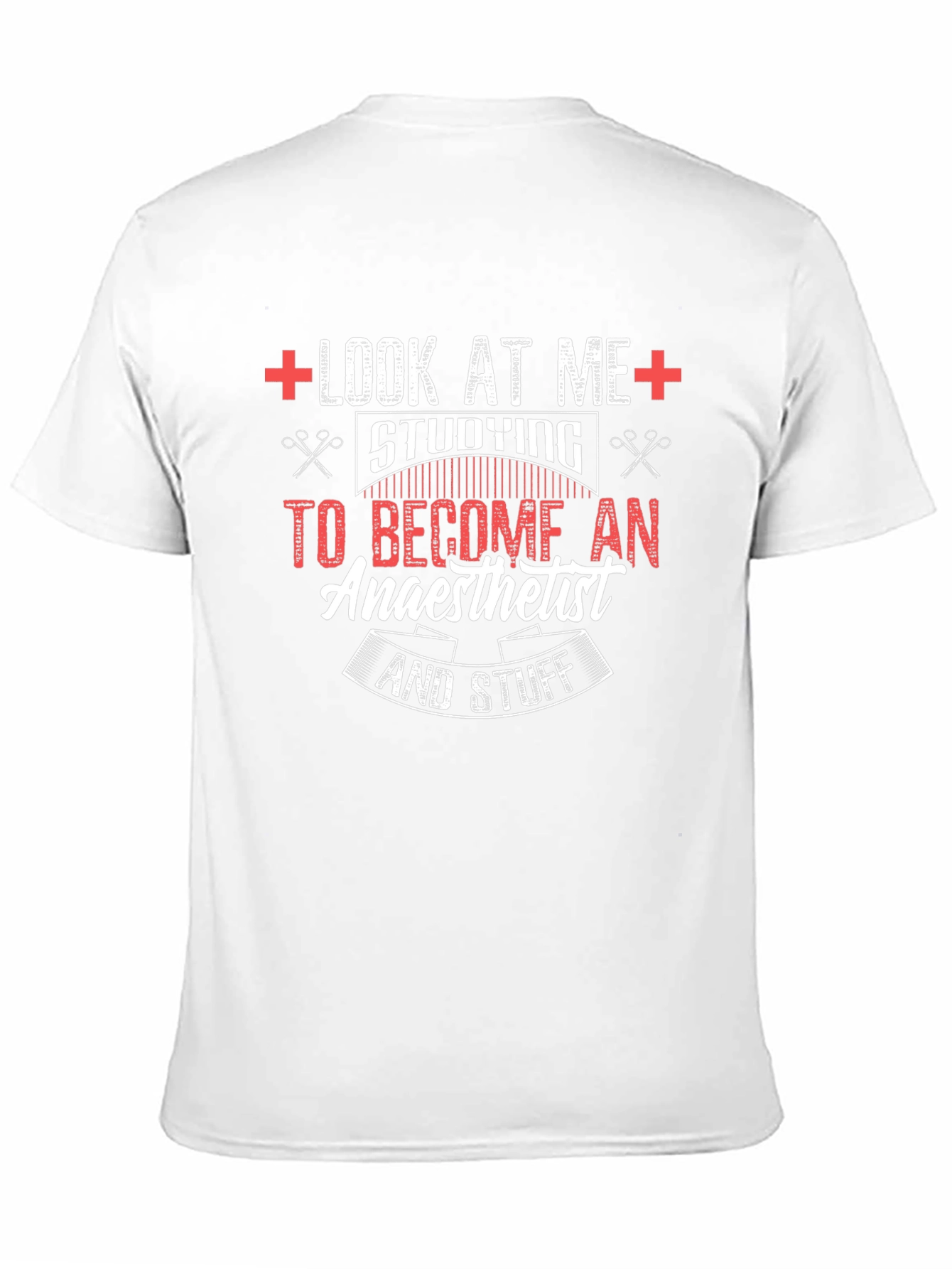 Look At Me Anaesthetist T-Shirt