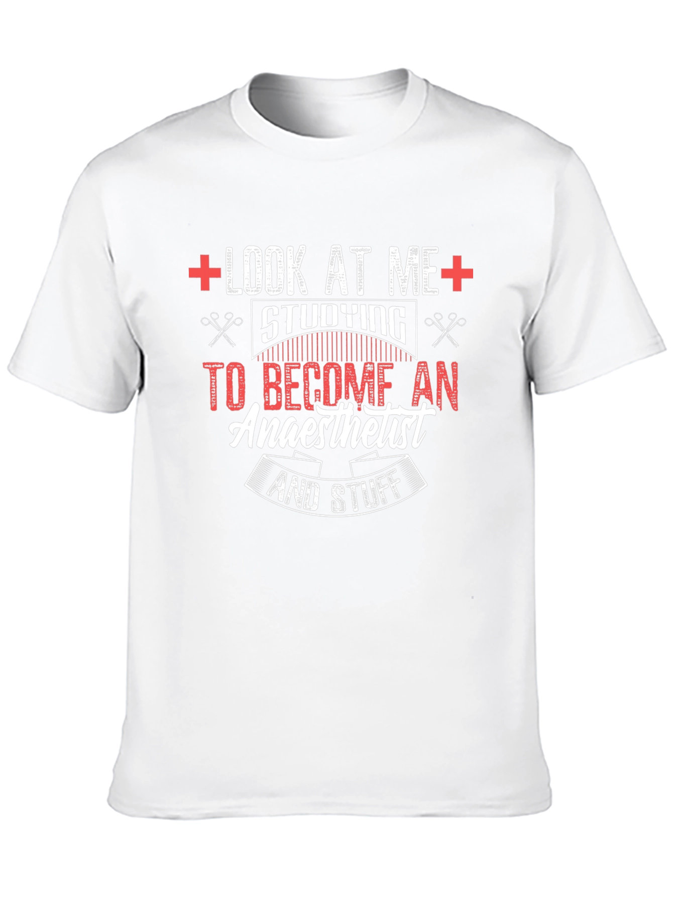 Look At Me Anaesthetist T-Shirt