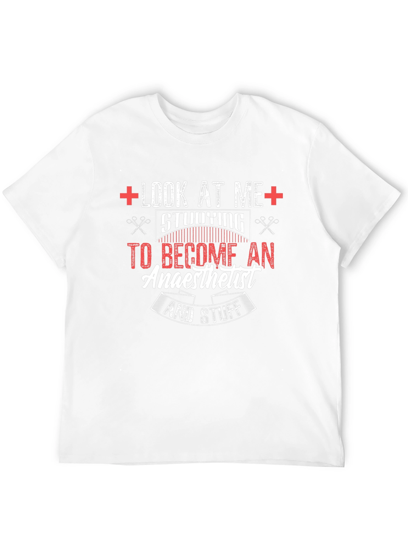 Look At Me Anaesthetist T-Shirt