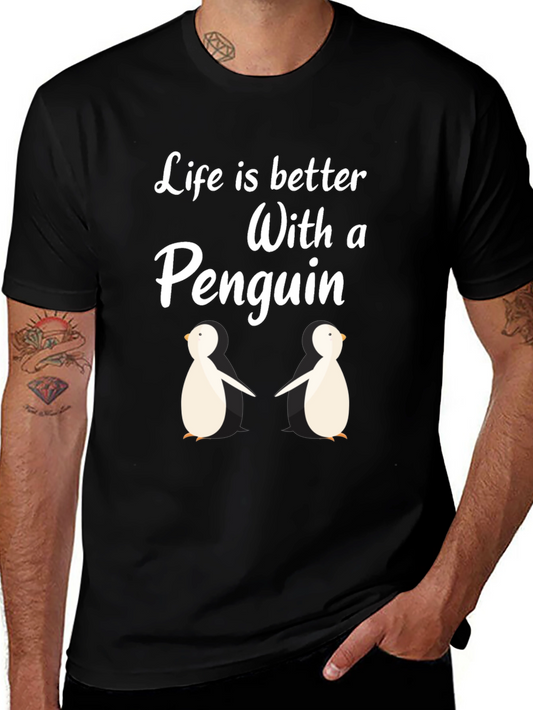 Penguin Life T-Shirt:  Better With Penguins!