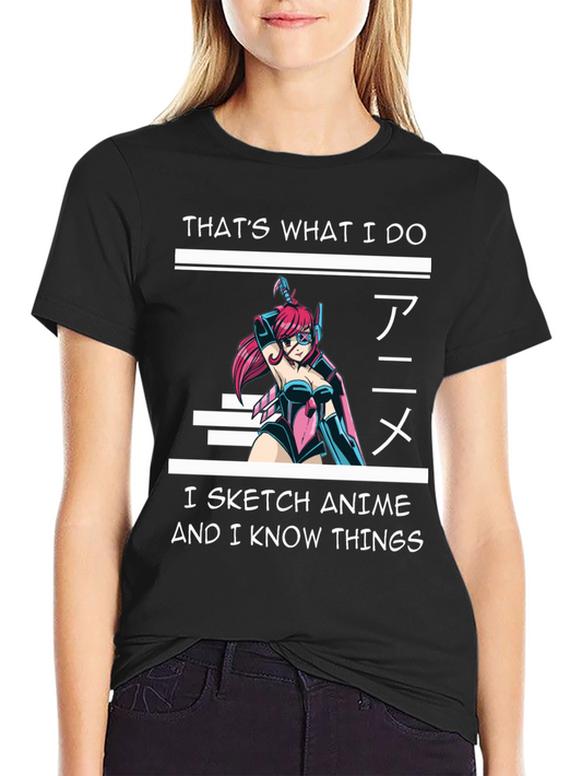 Anime Sketcher T-Shirt - Thats What I Do