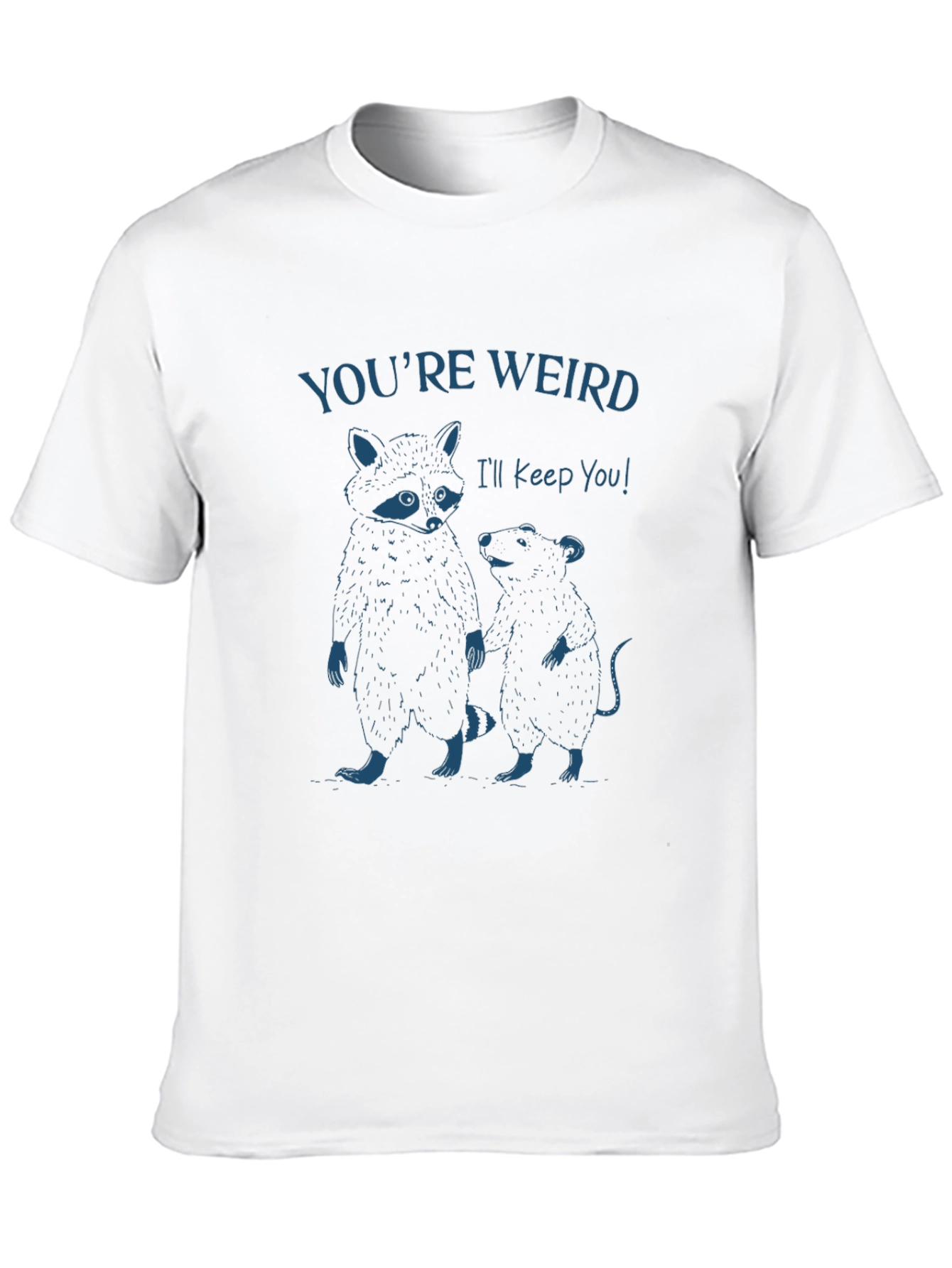Youre Weird T-Shirt: Raccoon & Rat Graphic Tee
