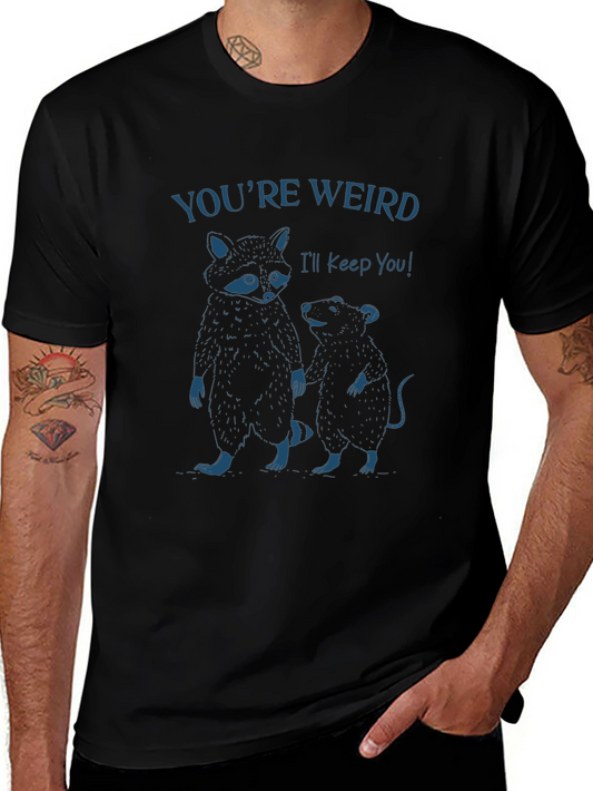 Youre Weird T-Shirt: Raccoon & Rat Graphic Tee