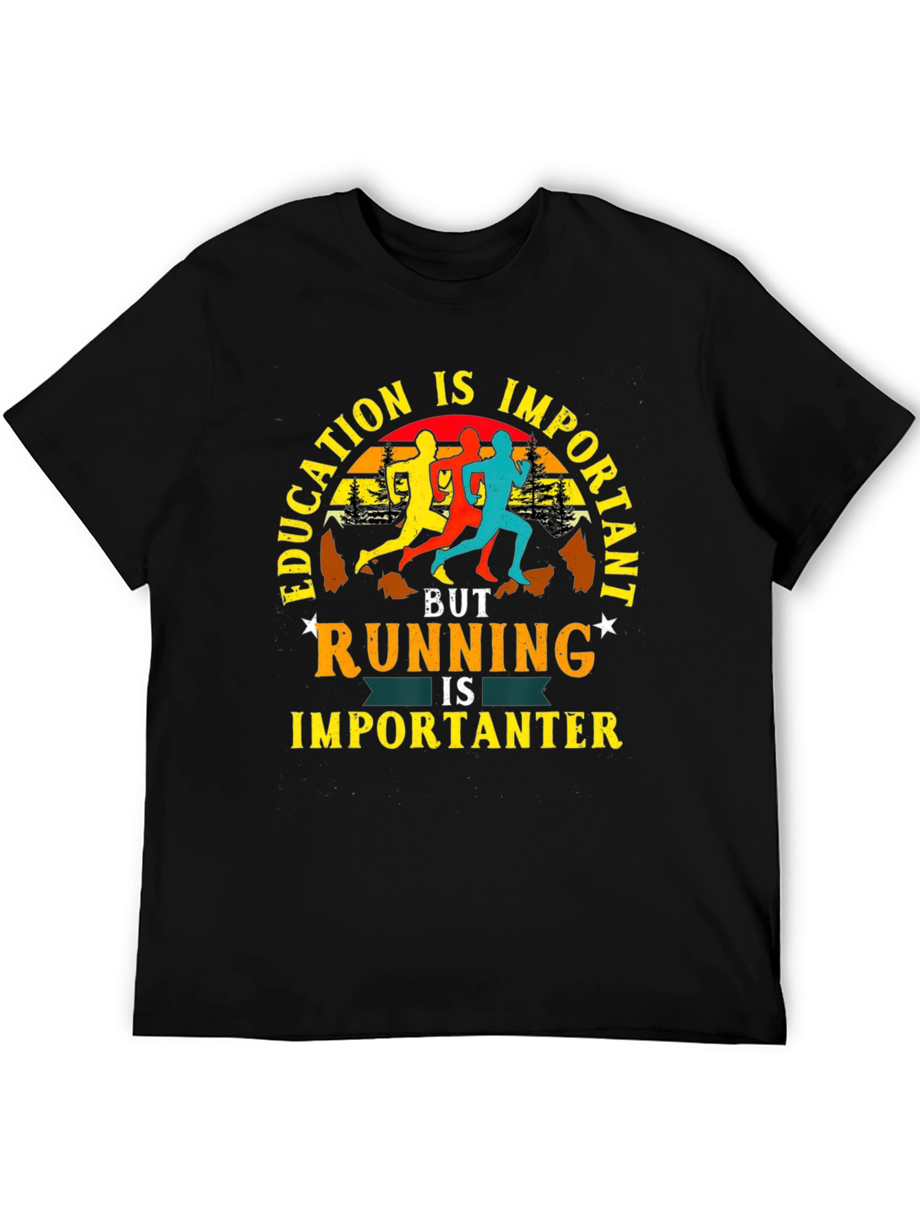 Education is Important Running is Importanter T-Shirt