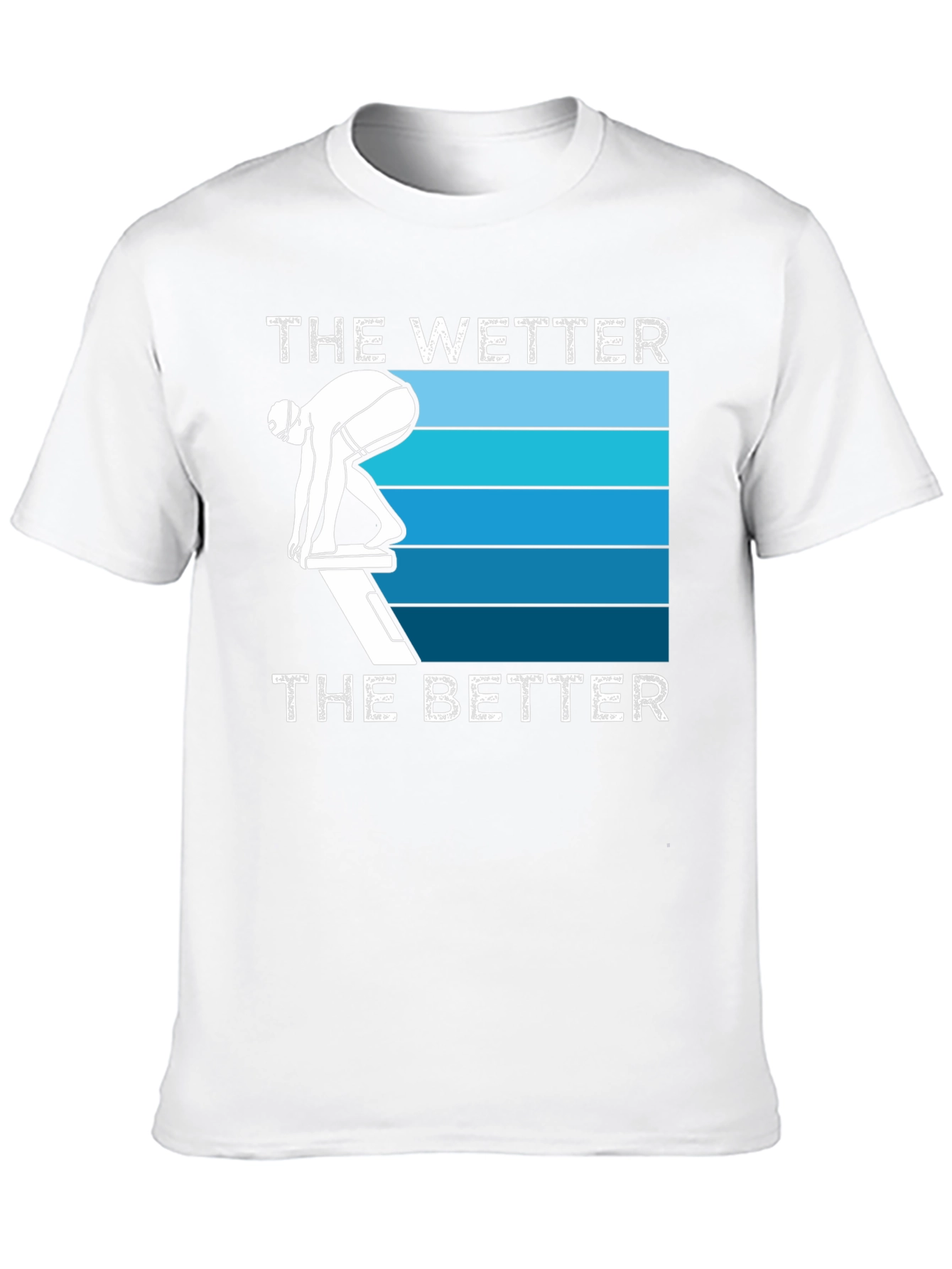 The Wetter the Better Swimmer T-Shirt