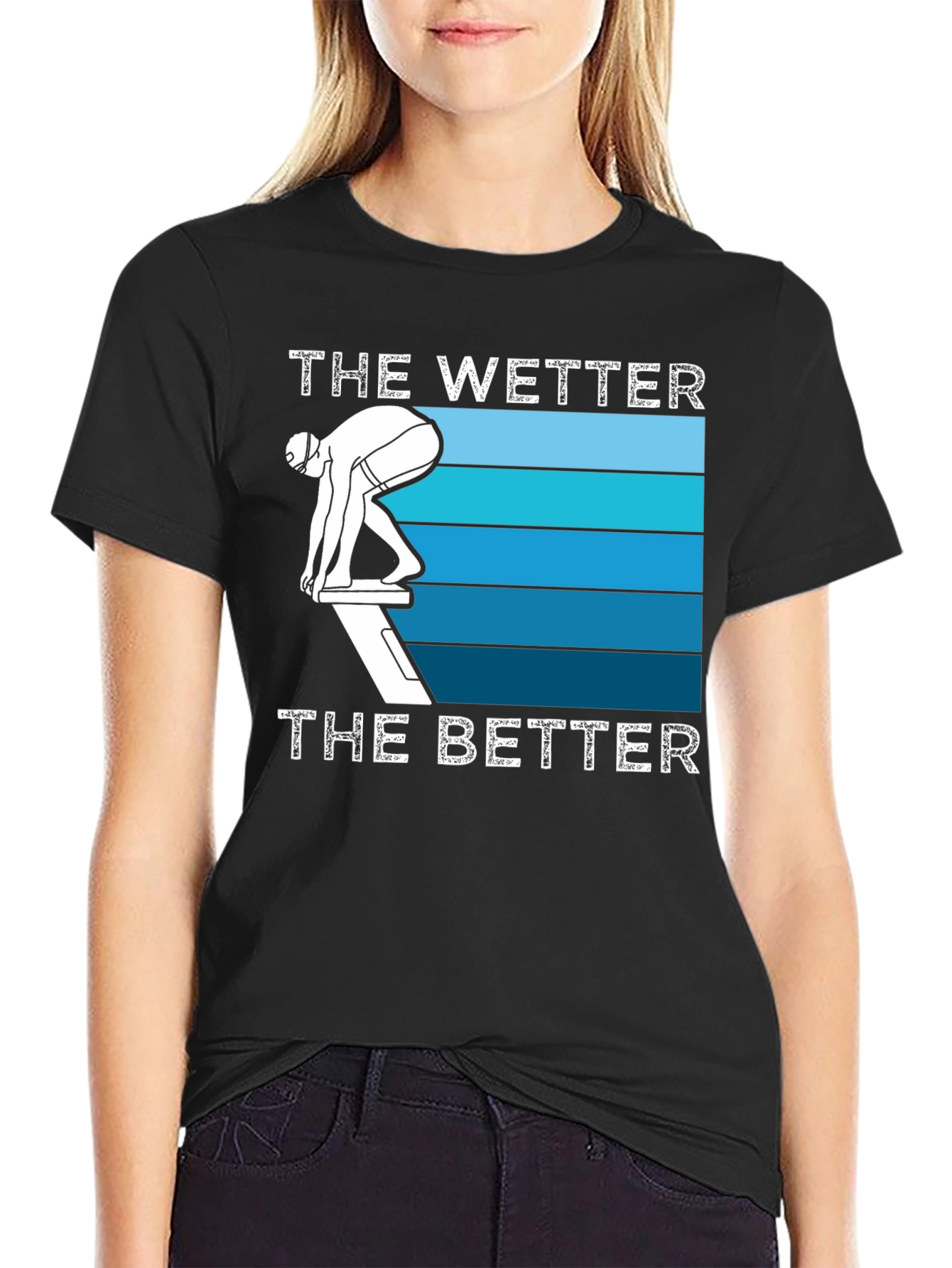 The Wetter the Better Swimmer T-Shirt