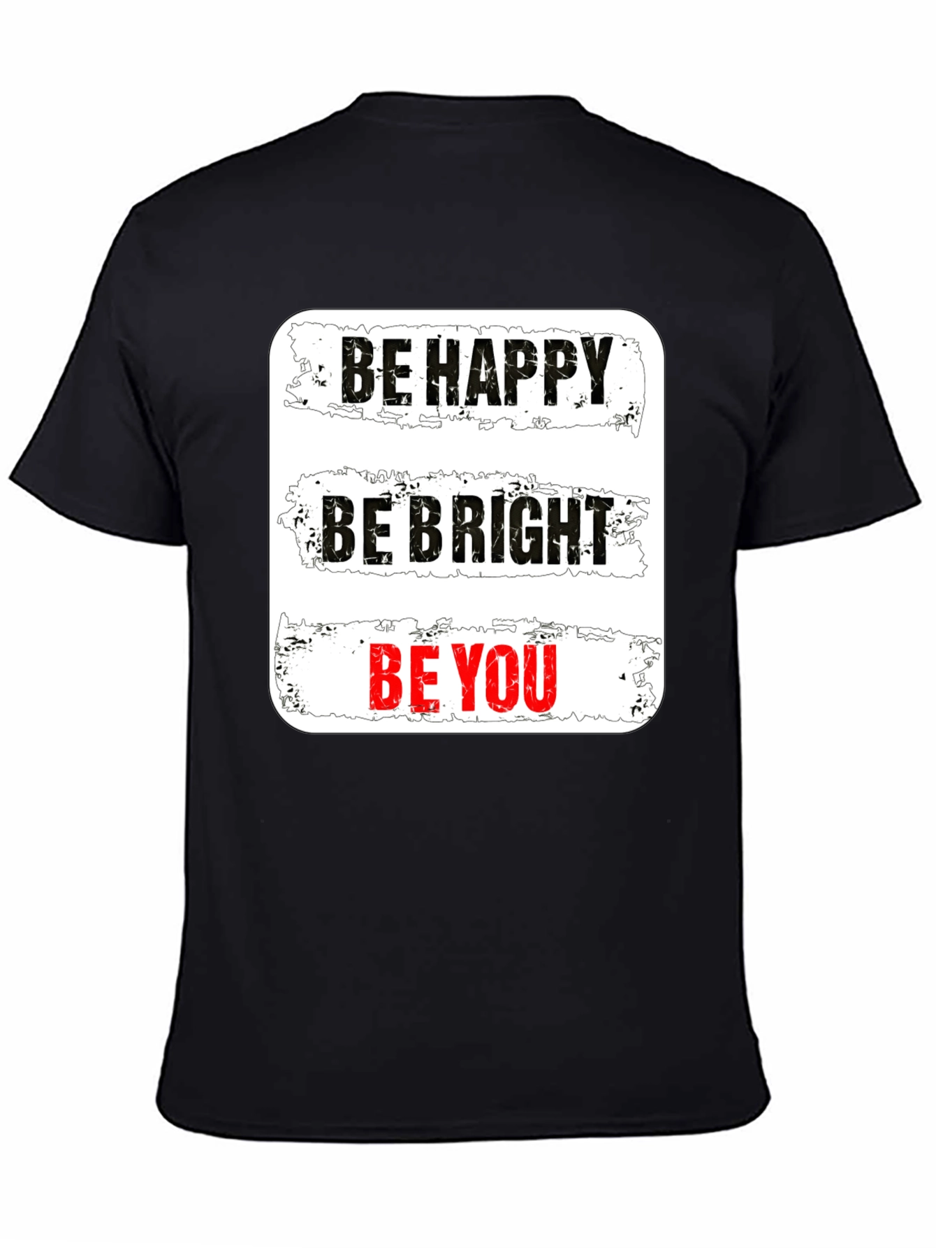 Be Happy Be Bright Be You Graphic Tee