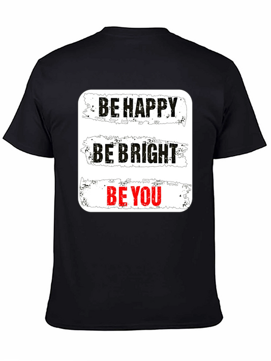 Be Happy Be Bright Be You Graphic Tee