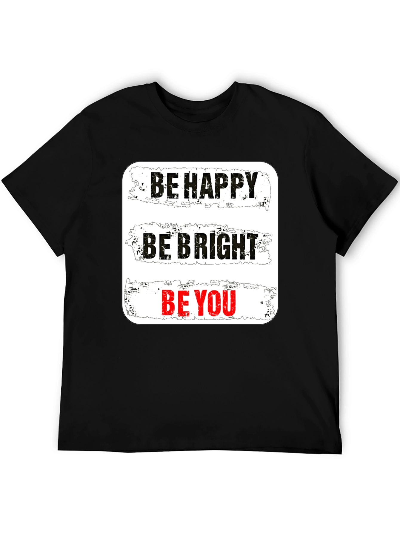 Be Happy Be Bright Be You Graphic Tee