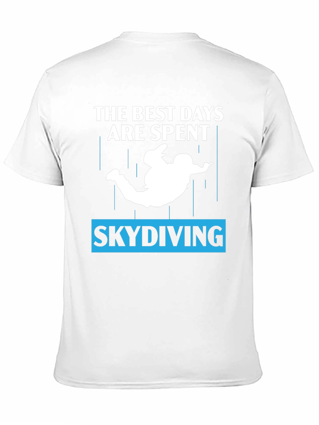 Skydiving T-Shirt - Best Days Spent