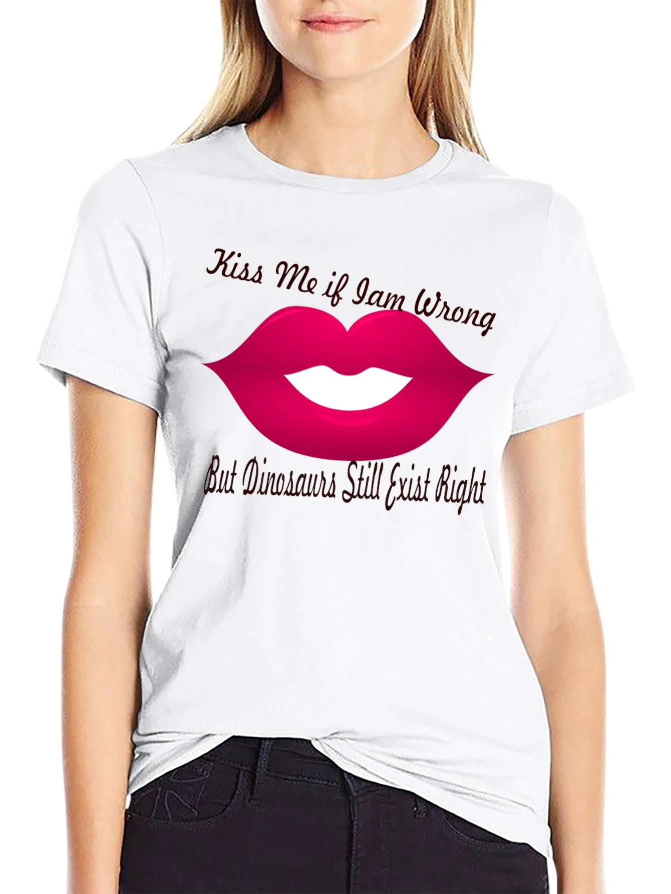 Kiss Me If I Am Wrong T-Shirt