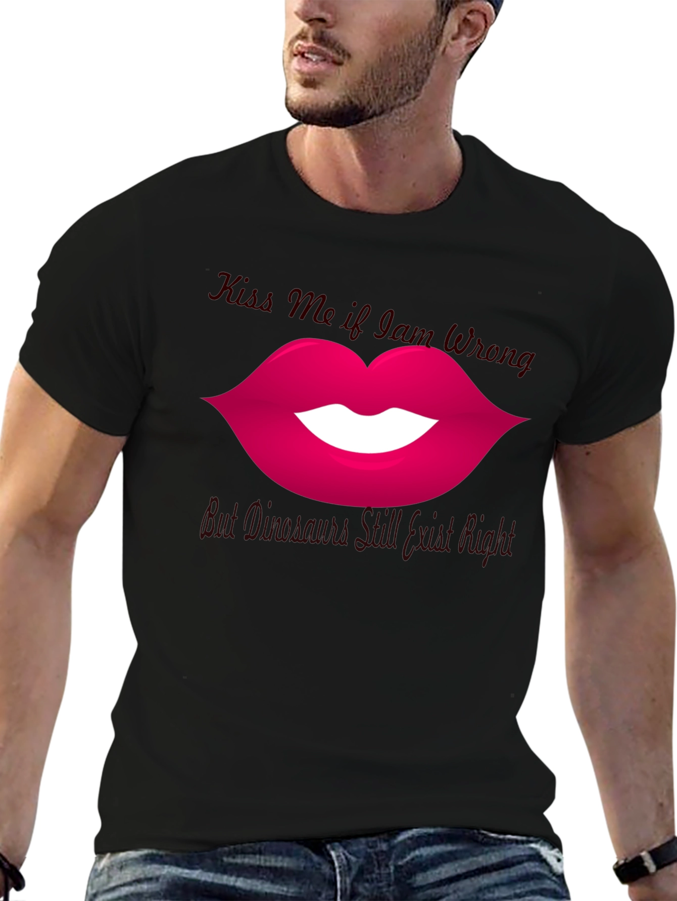 Kiss Me If I Am Wrong T-Shirt