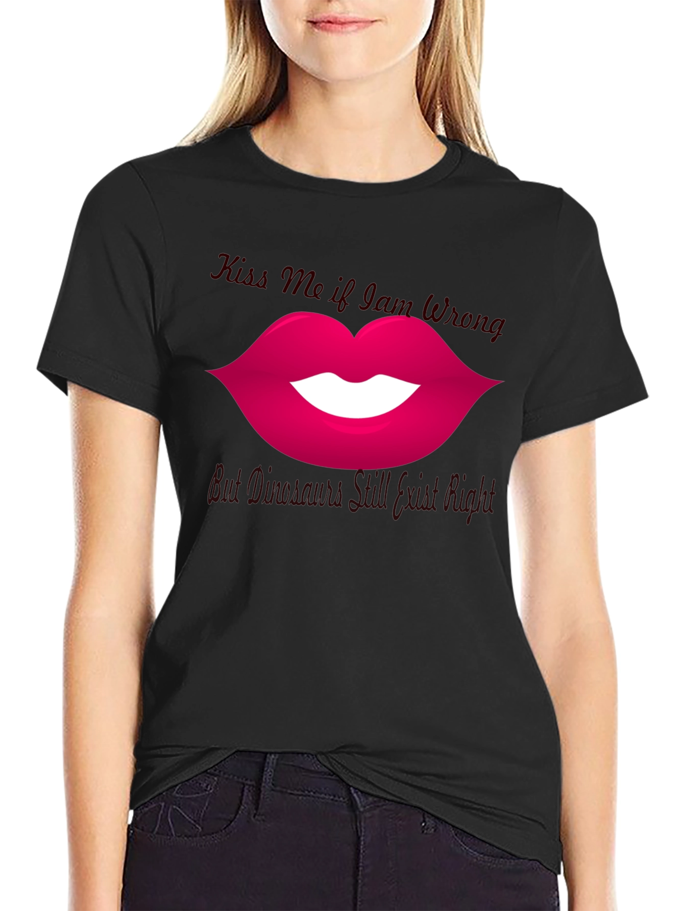 Kiss Me If I Am Wrong T-Shirt