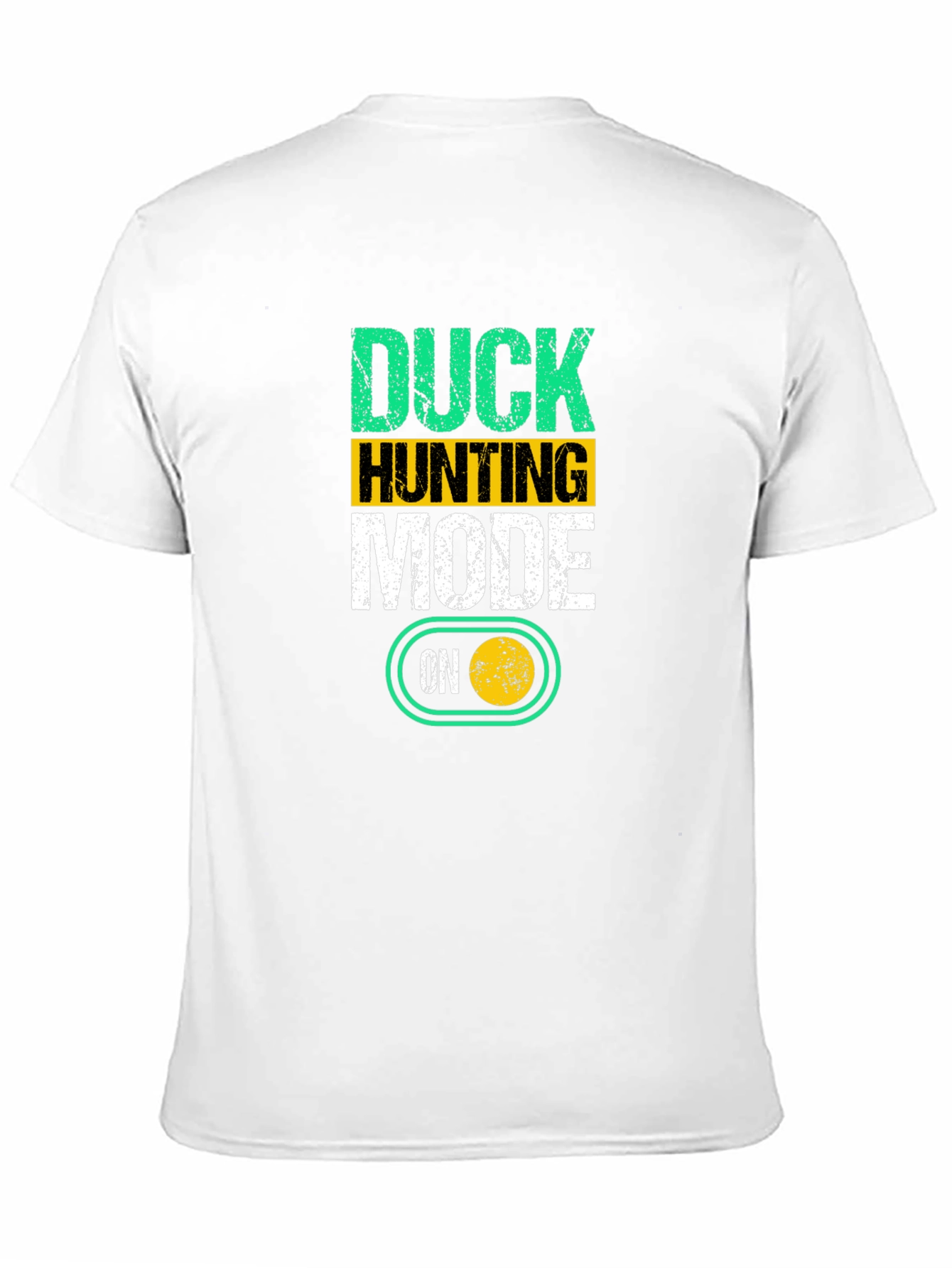 Duck Hunting Mode ON T-Shirt