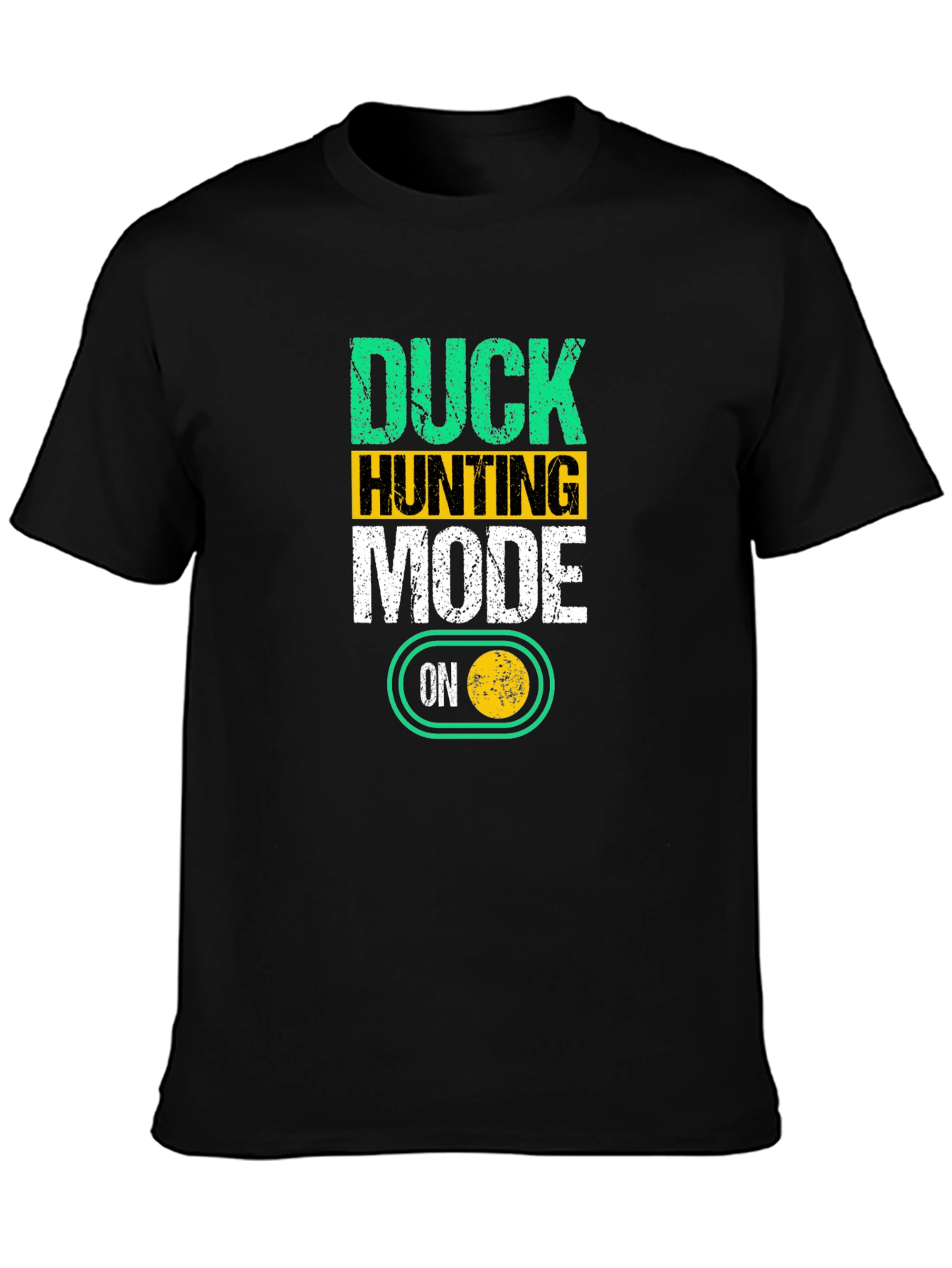 Duck Hunting Mode ON T-Shirt