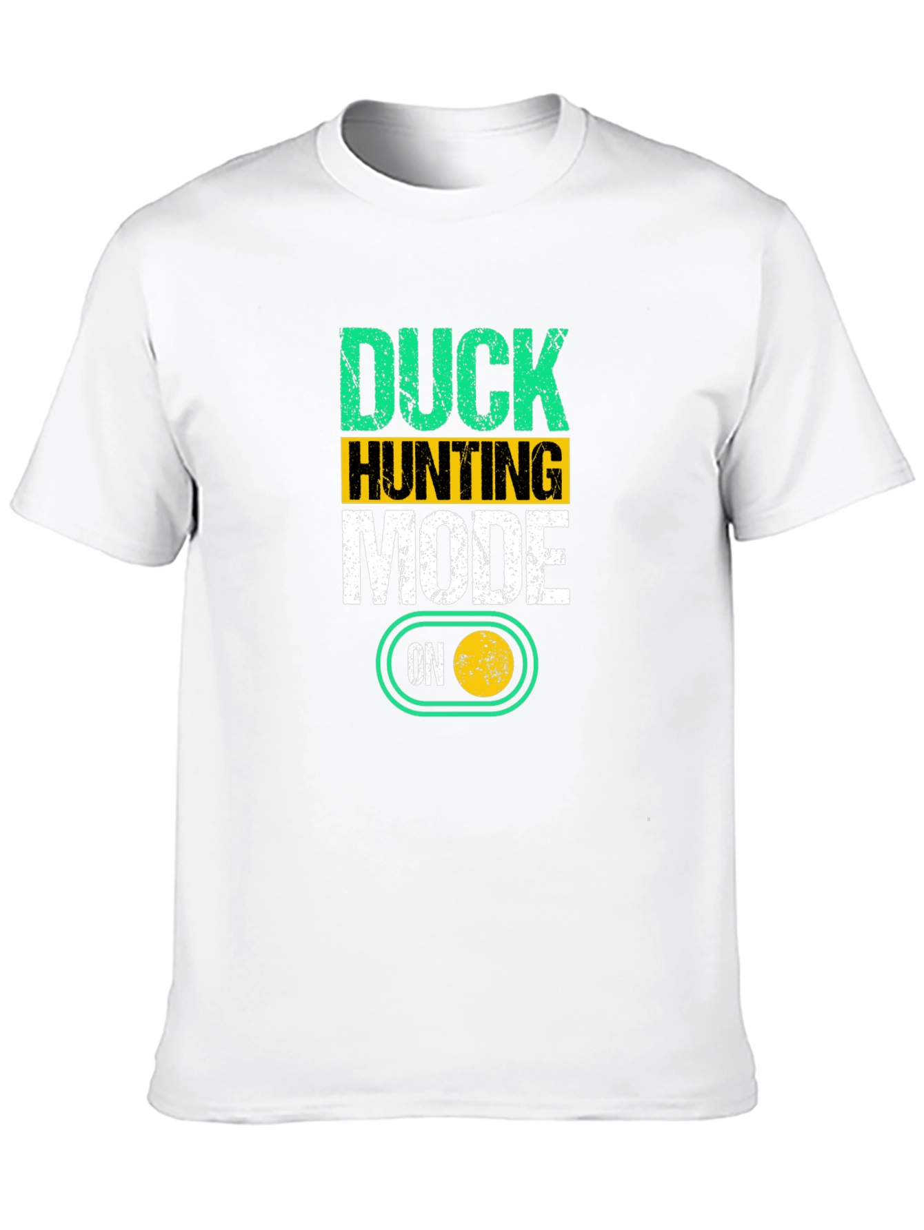 Duck Hunting Mode ON T-Shirt