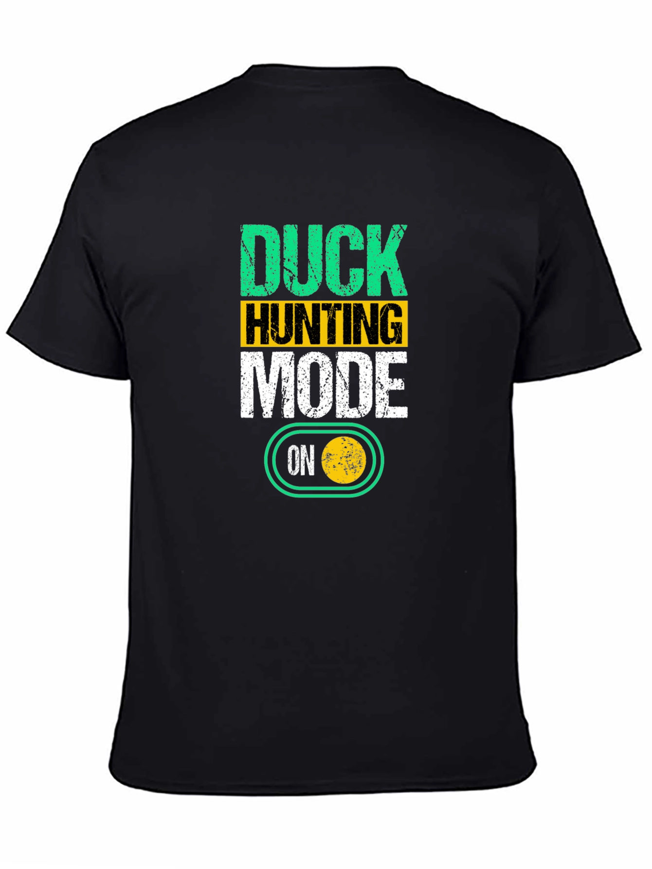Duck Hunting Mode ON T-Shirt