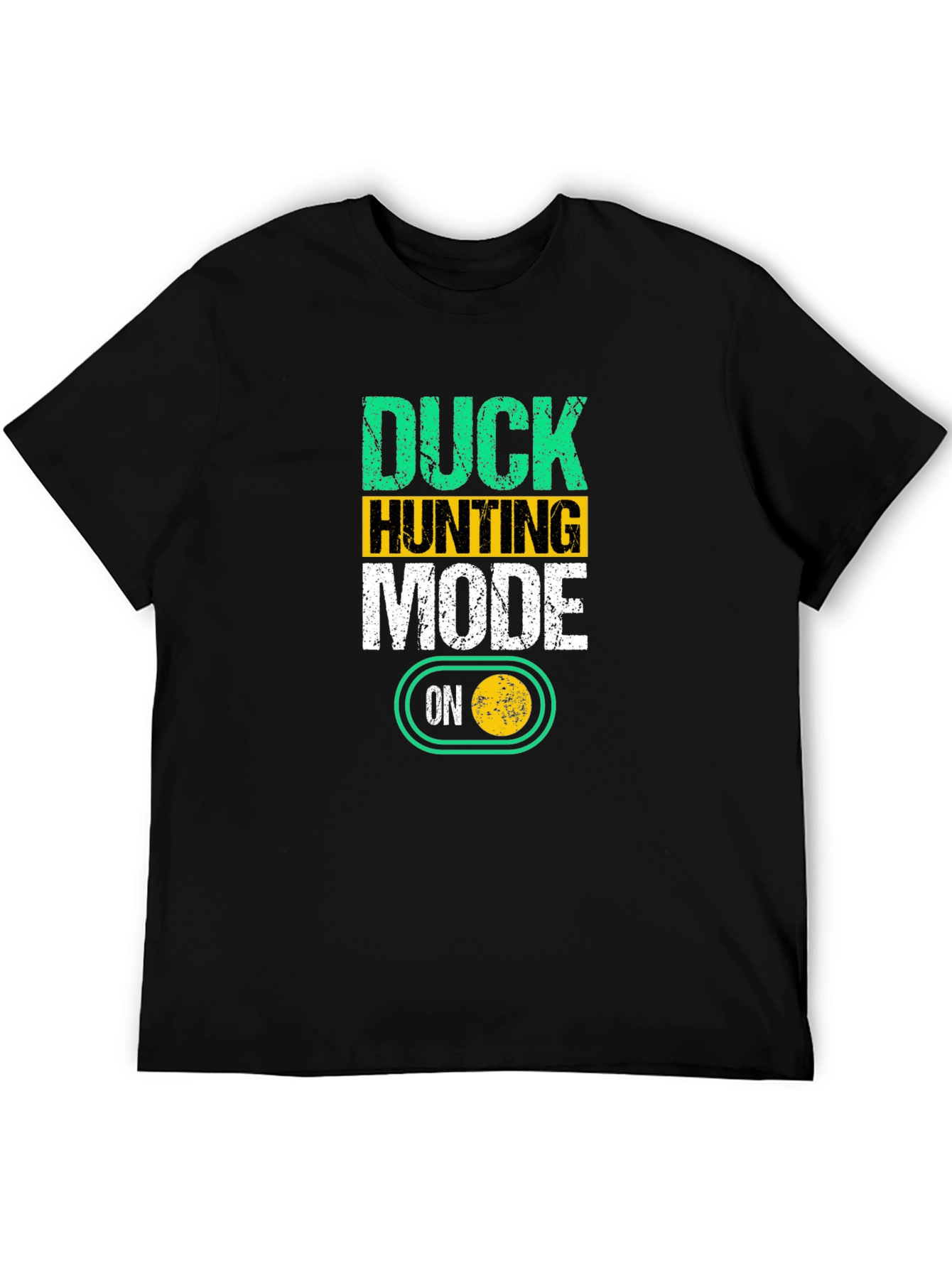 Duck Hunting Mode ON T-Shirt