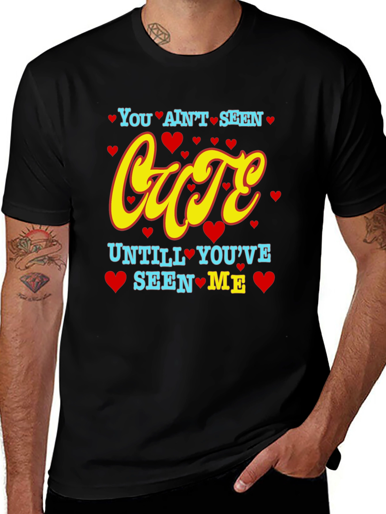 You Aint Seen Cute T-Shirt