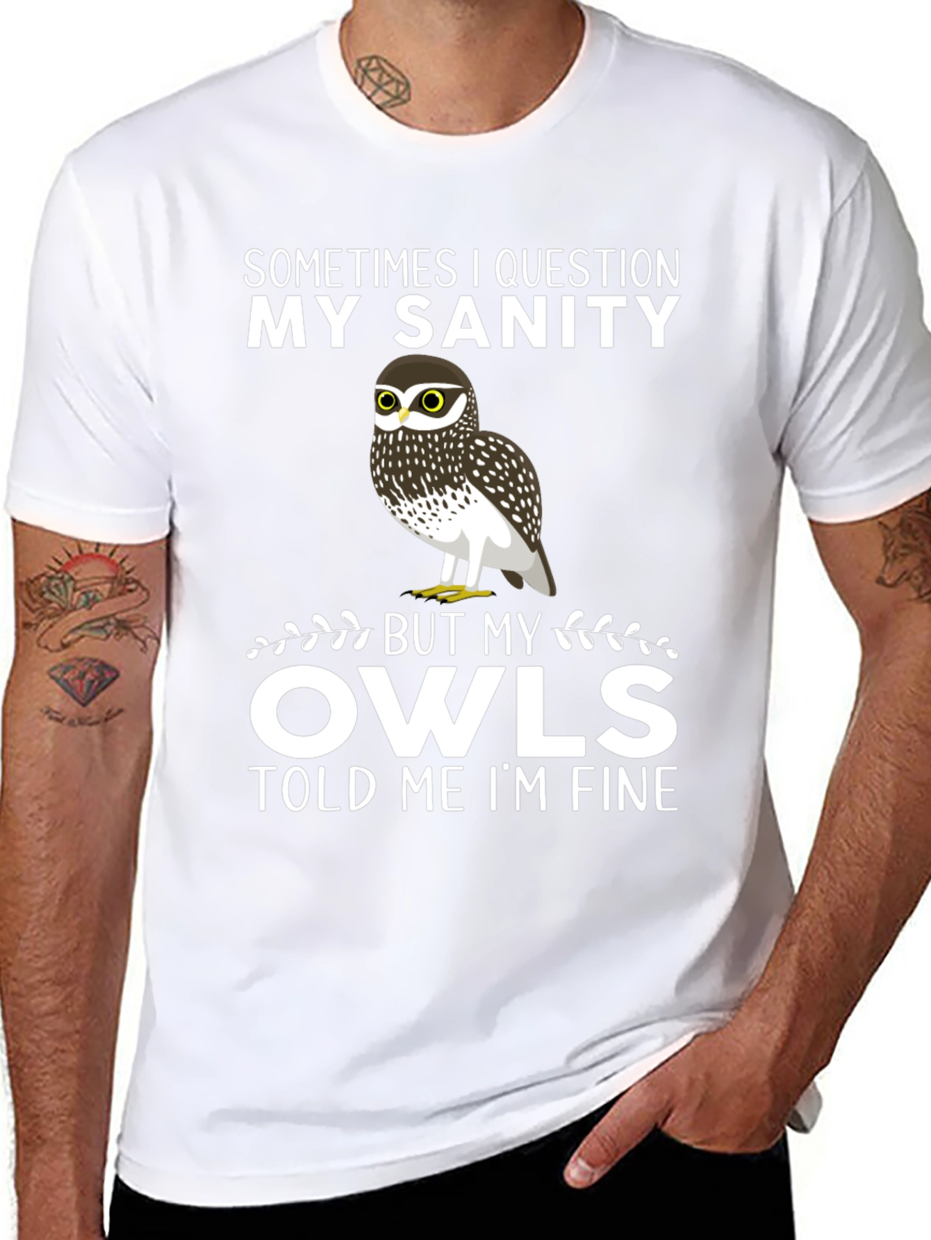 Owl Sanity T-Shirt: Sometimes I Question