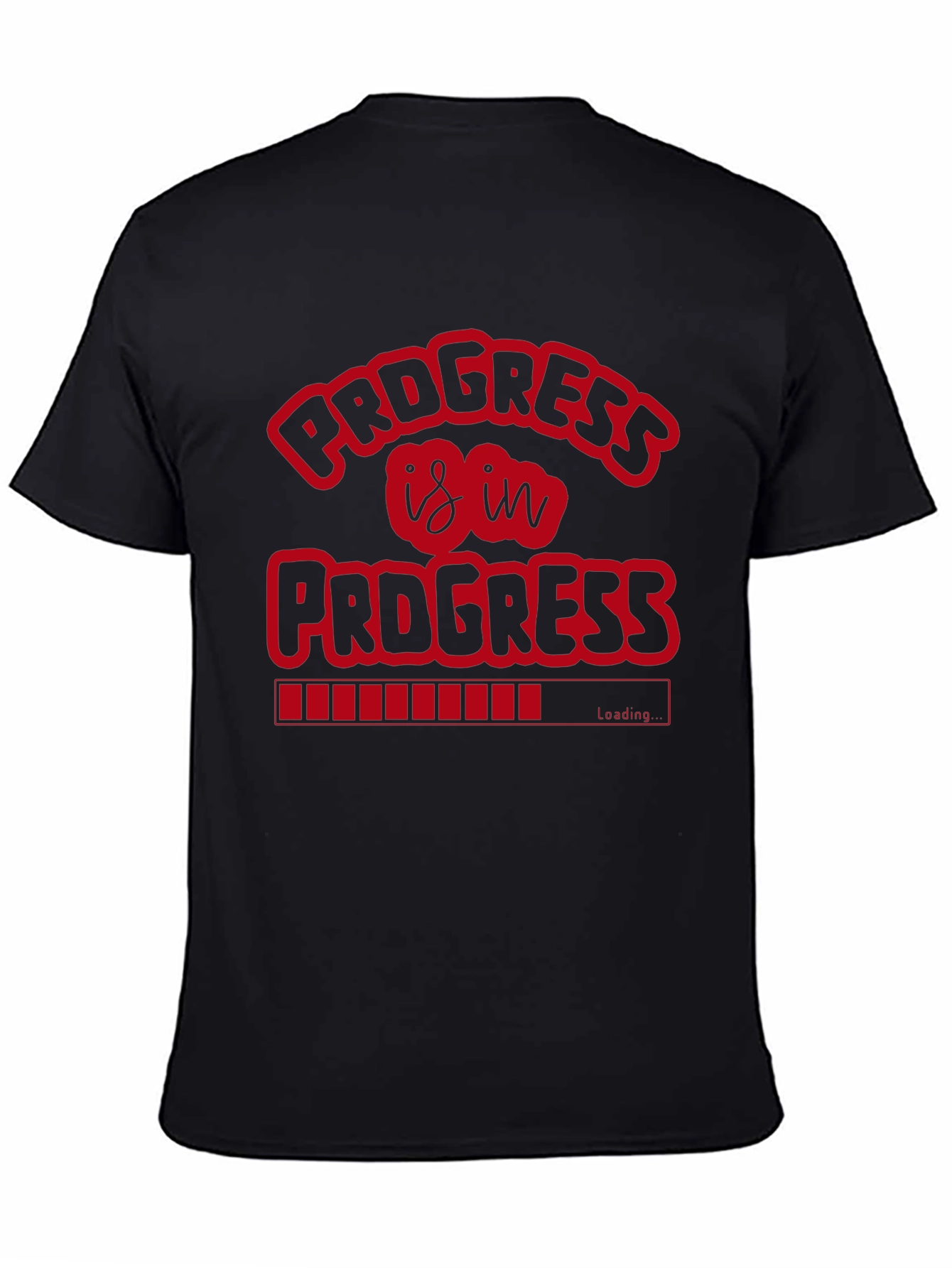 Progress Is In Progress Graphic T-Shirt