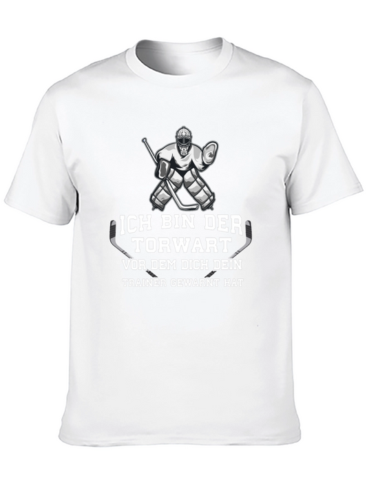Ich Bin Der Torwart T-Shirt - Hockey Goalie Tee
