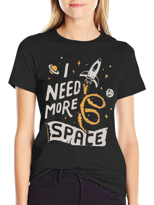 I Need More Space Graphic T-Shirt