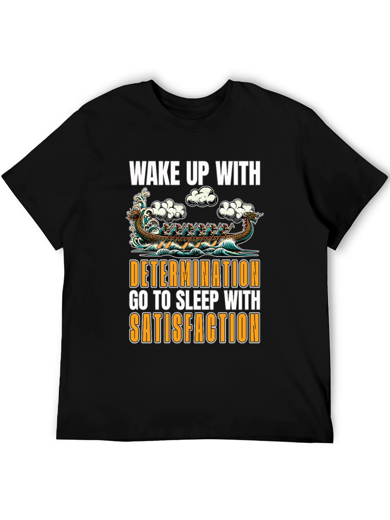 Wake Up With Determination Graphic T-Shirt