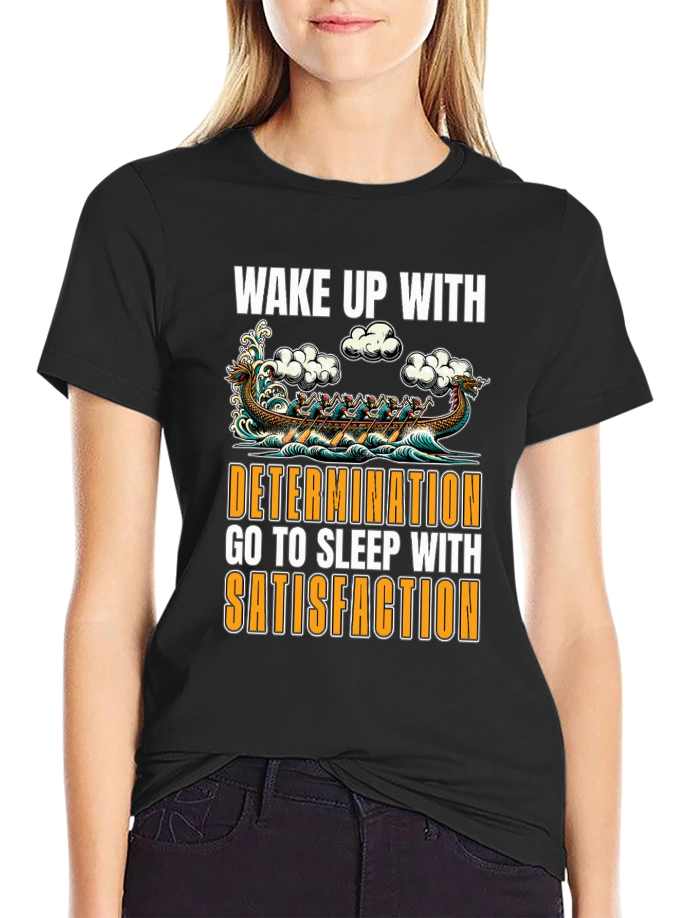 Wake Up With Determination Graphic T-Shirt