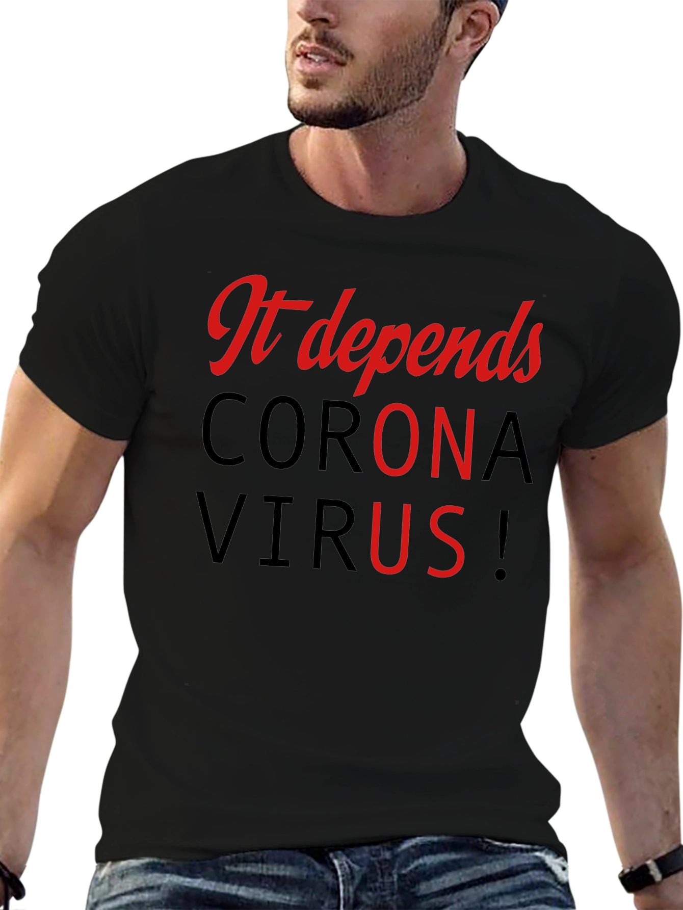 It Depends Corona Virus Black T-Shirt