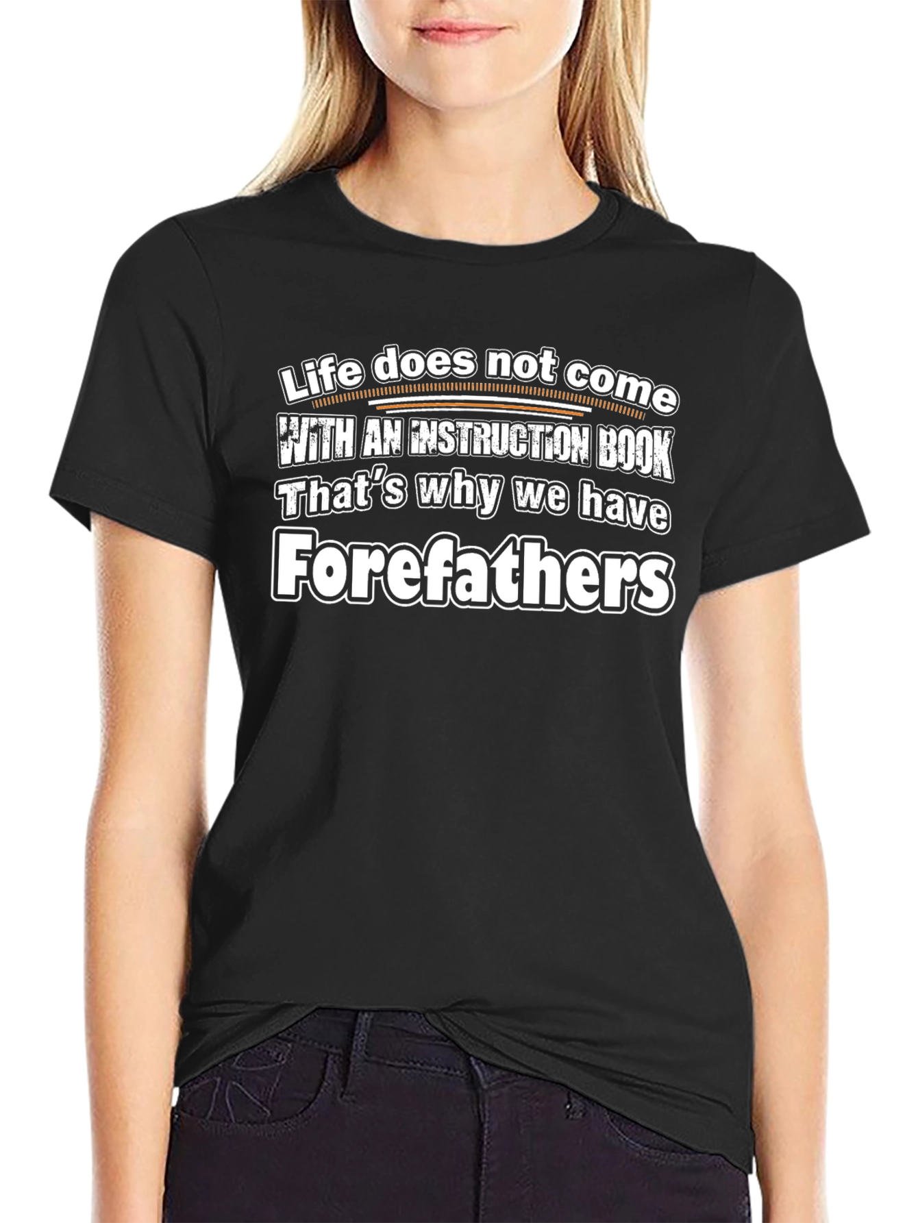 Life Doesnt Come With a Instruction Book T-Shirt