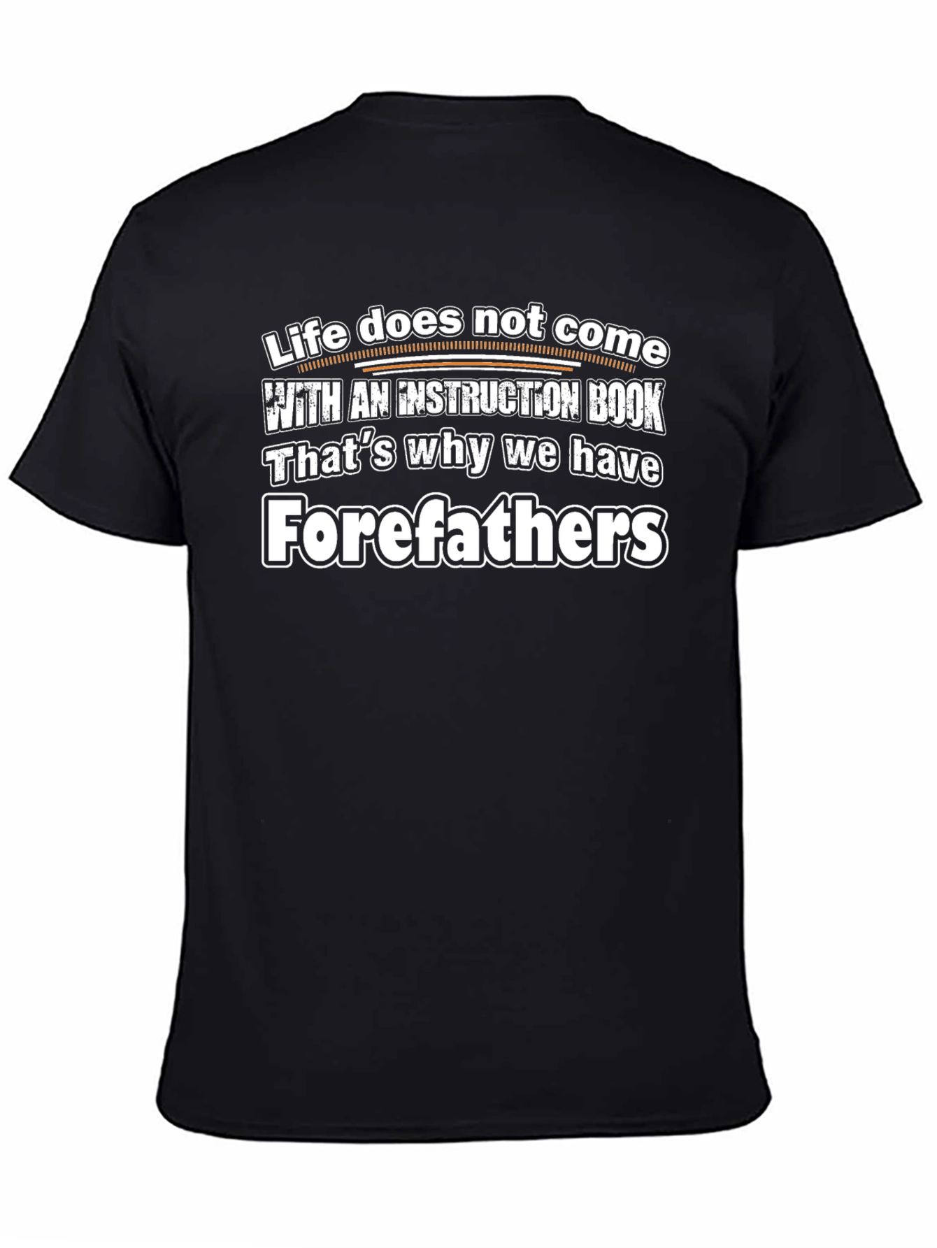 Life Doesnt Come With a Instruction Book T-Shirt
