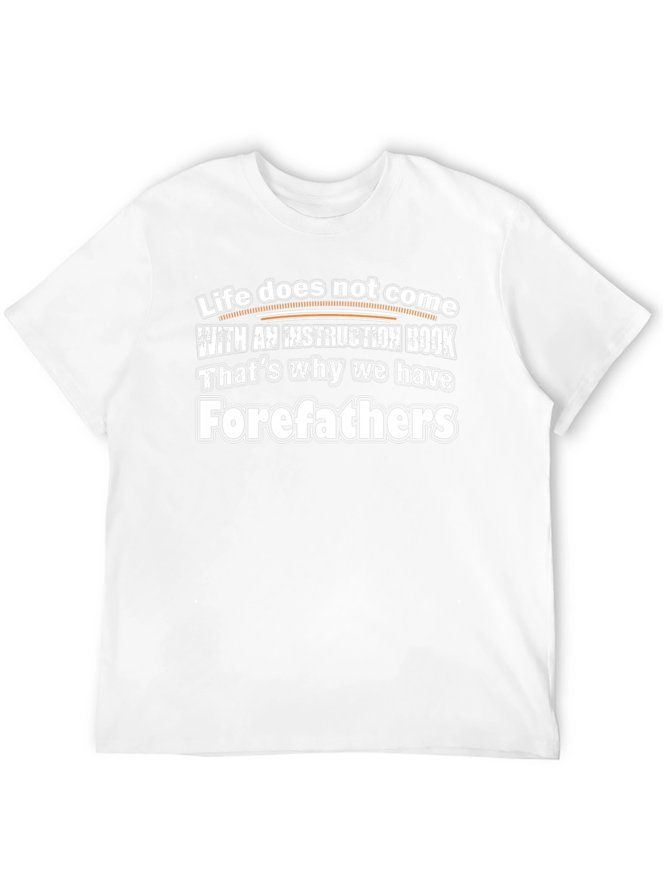 Life Doesnt Come With a Instruction Book T-Shirt