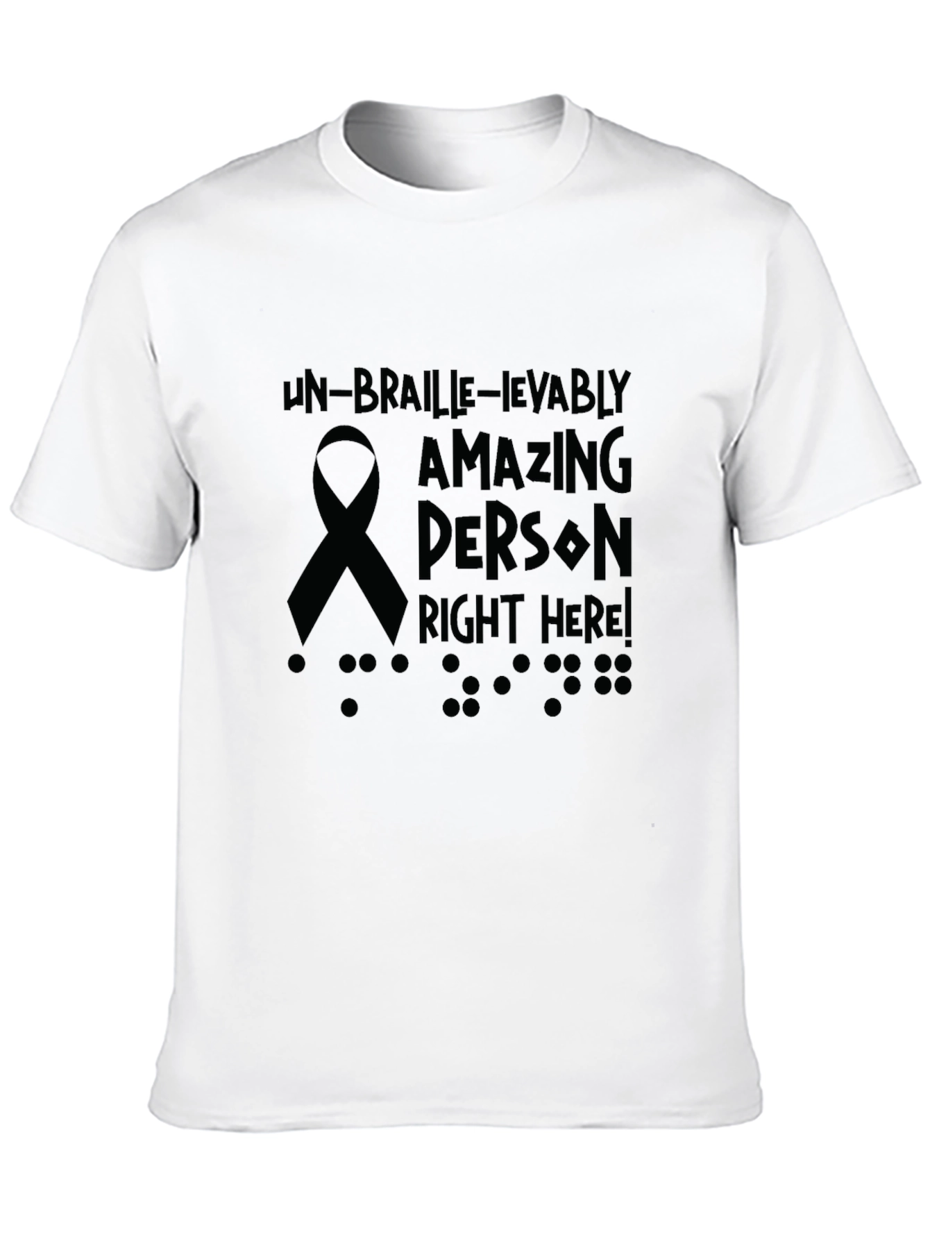 Un-Braille-Ievably Amazing Person T-Shirt