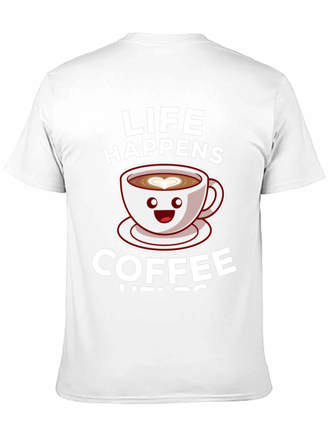 Life Happens Coffee Helps Graphic Tee