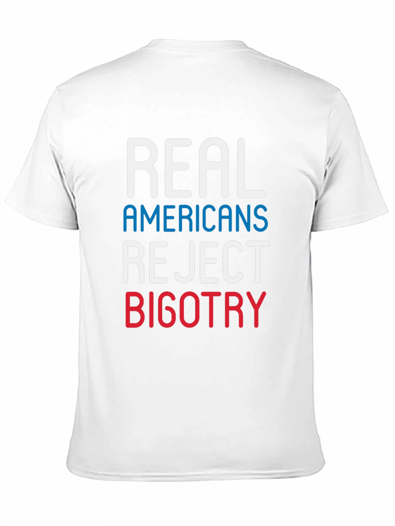 Real Americans Reject Bigotry T-Shirt