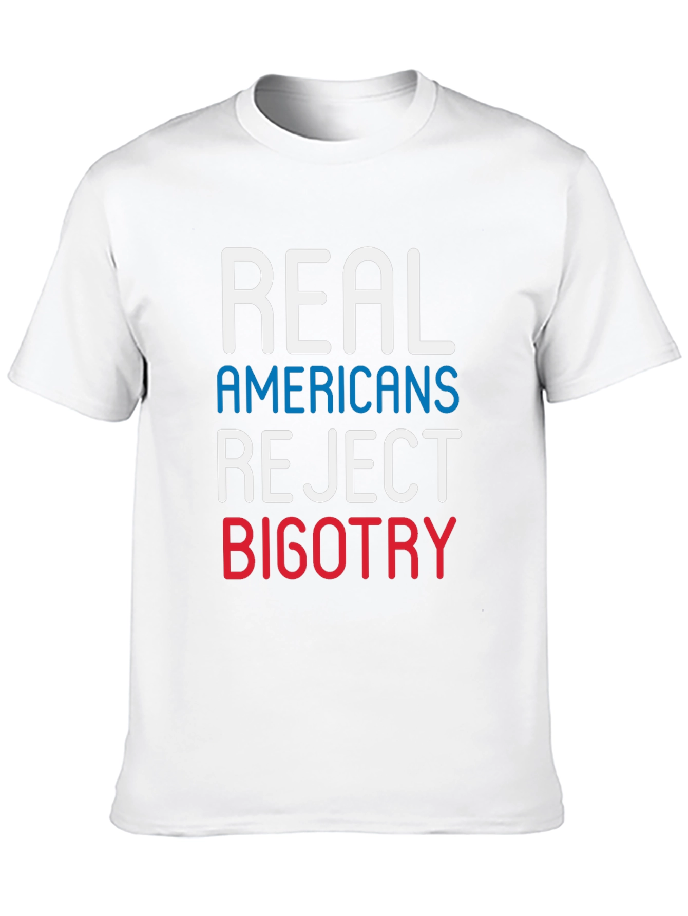 Real Americans Reject Bigotry T-Shirt