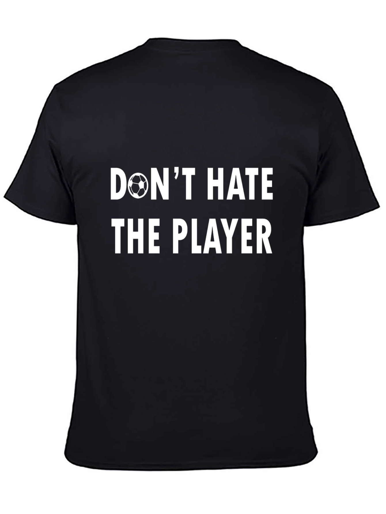 Dont Hate The Player Soccer Graphic Tee