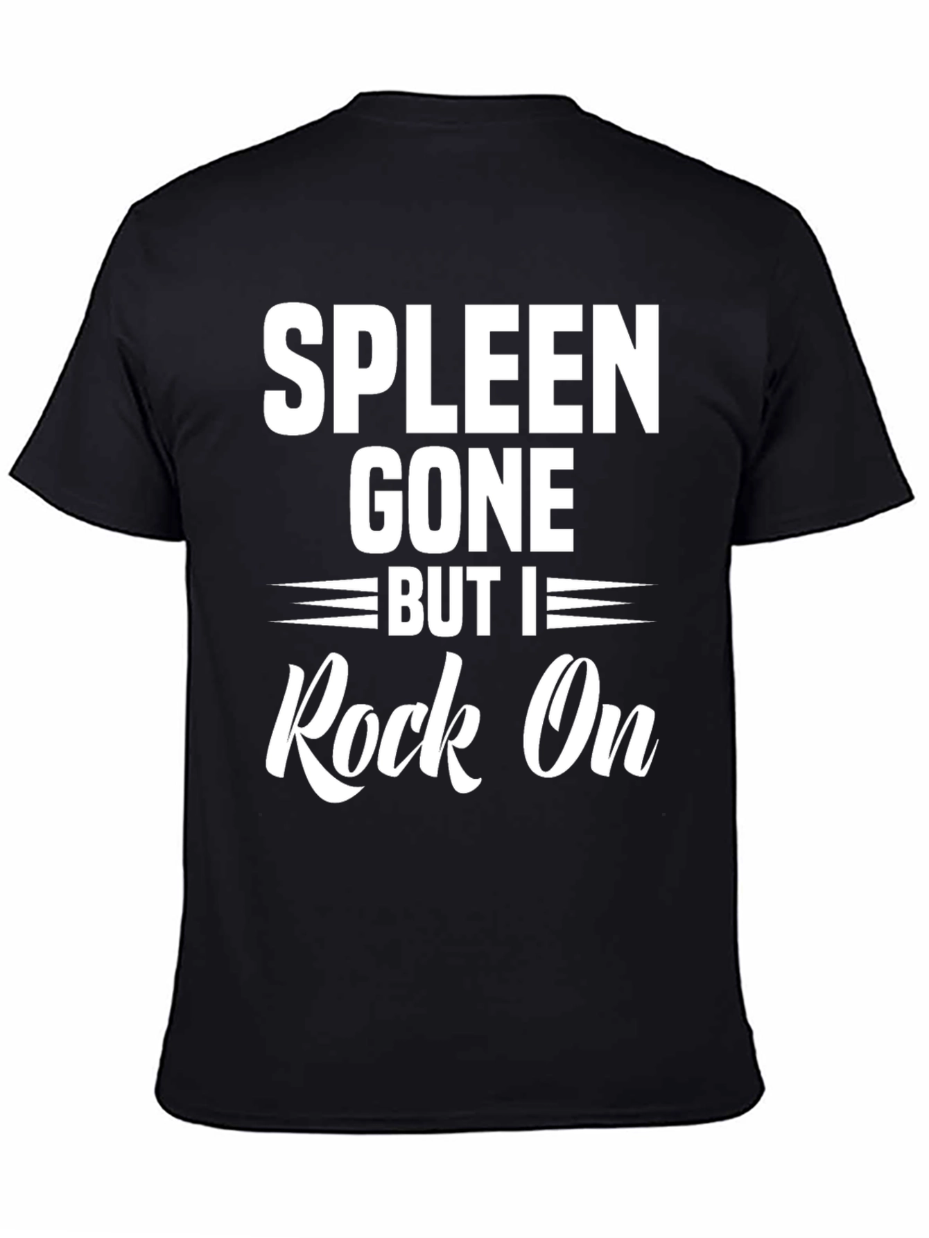 Spleen Gone But I Rock On Black T-Shirt