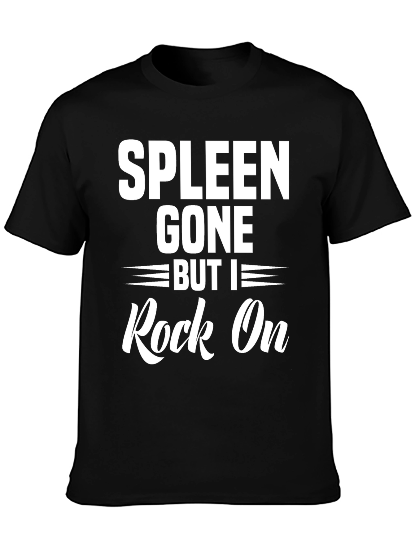 Spleen Gone But I Rock On Black T-Shirt