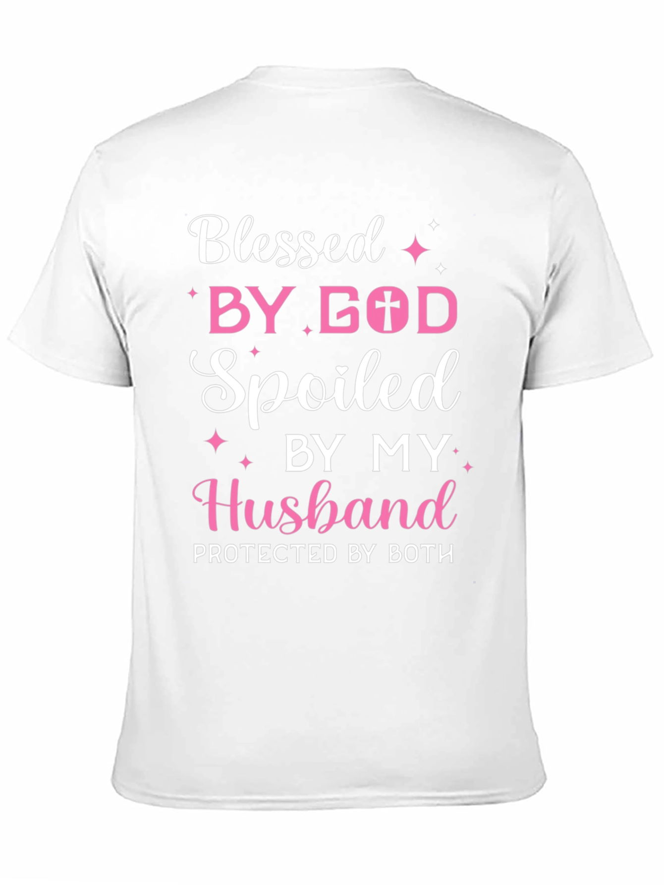 Blessed by God Spoiled by Husband Tee
