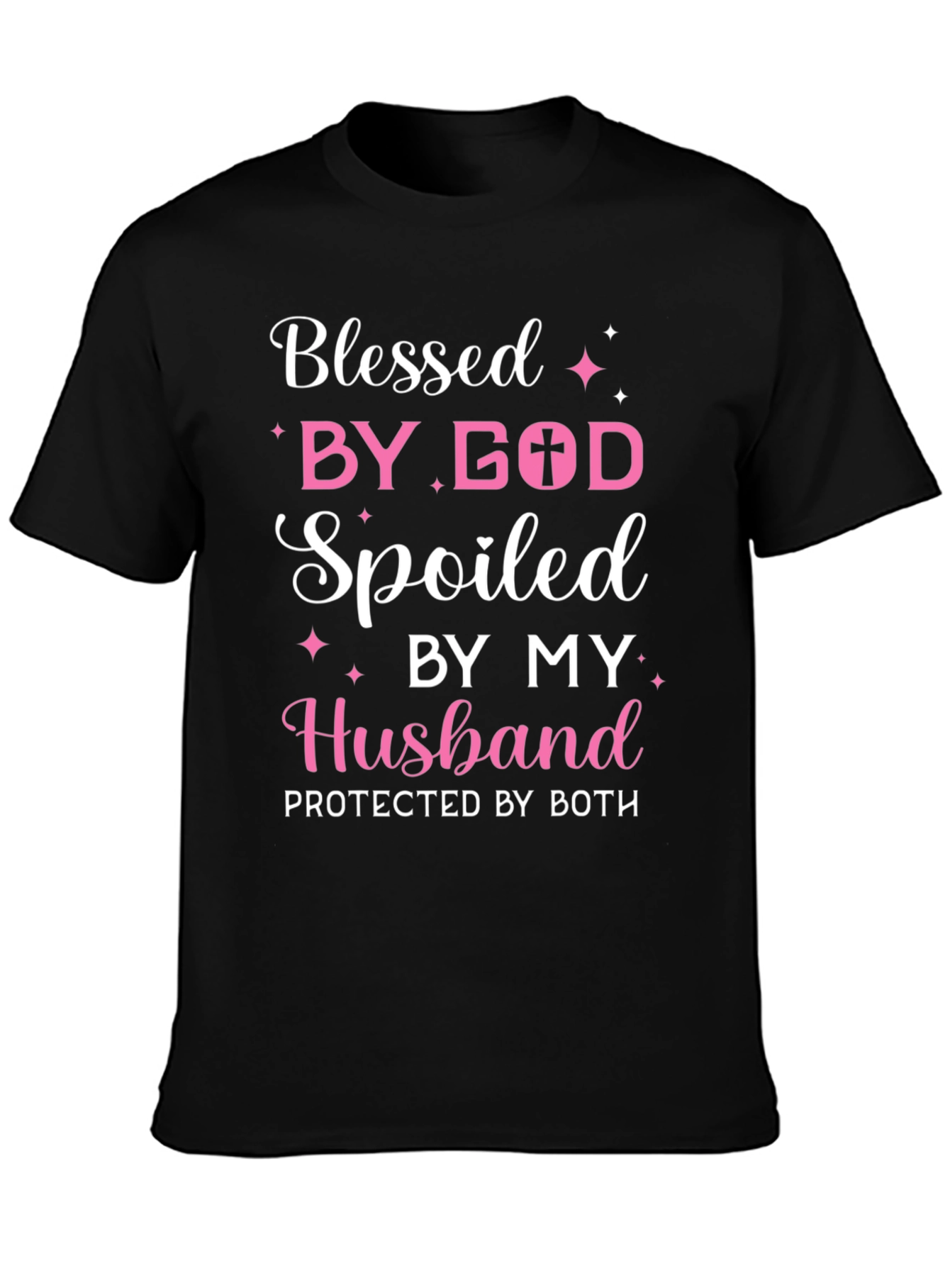 Blessed by God Spoiled by Husband Tee
