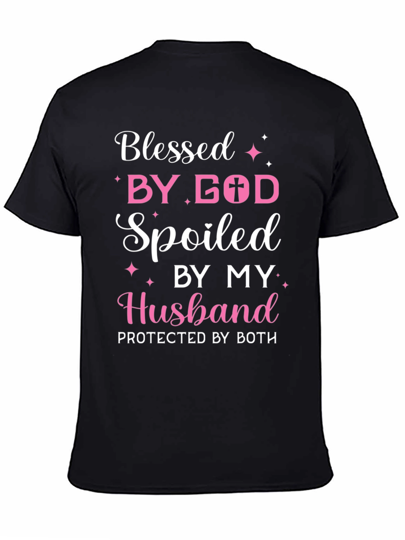 Blessed by God Spoiled by Husband Tee