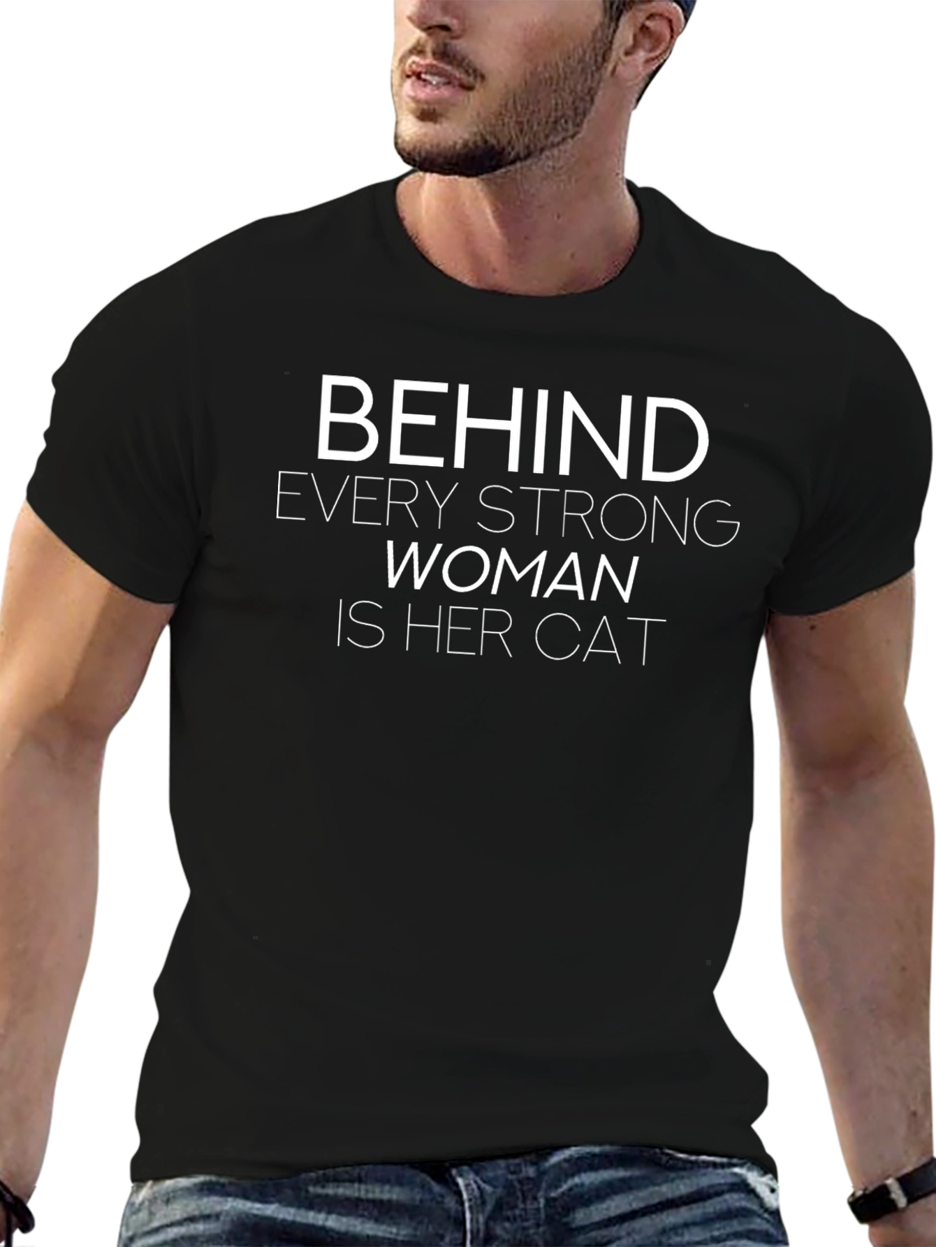 Behind Every Strong Woman is Her Cat T-Shirt